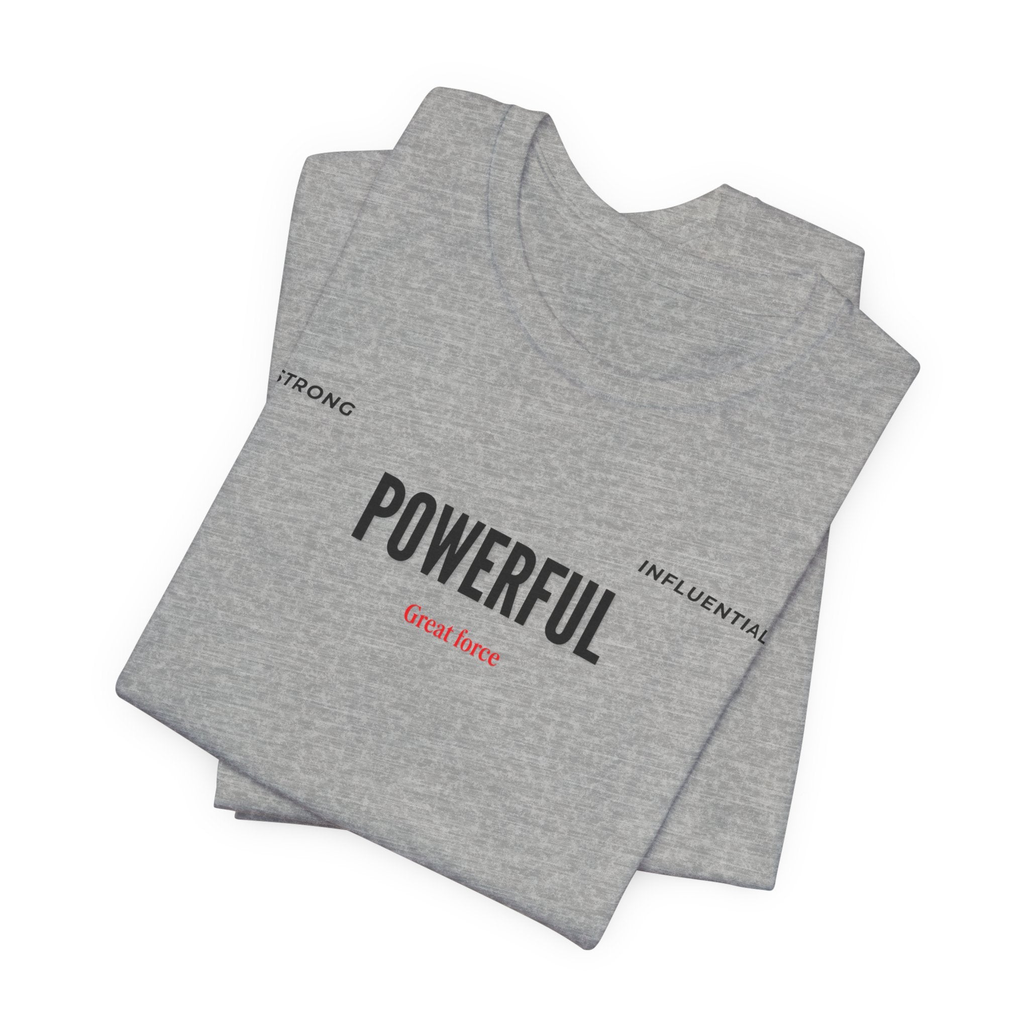 Powerful / Mighty Graphic Tee — Inspirational Strength T-Shirt