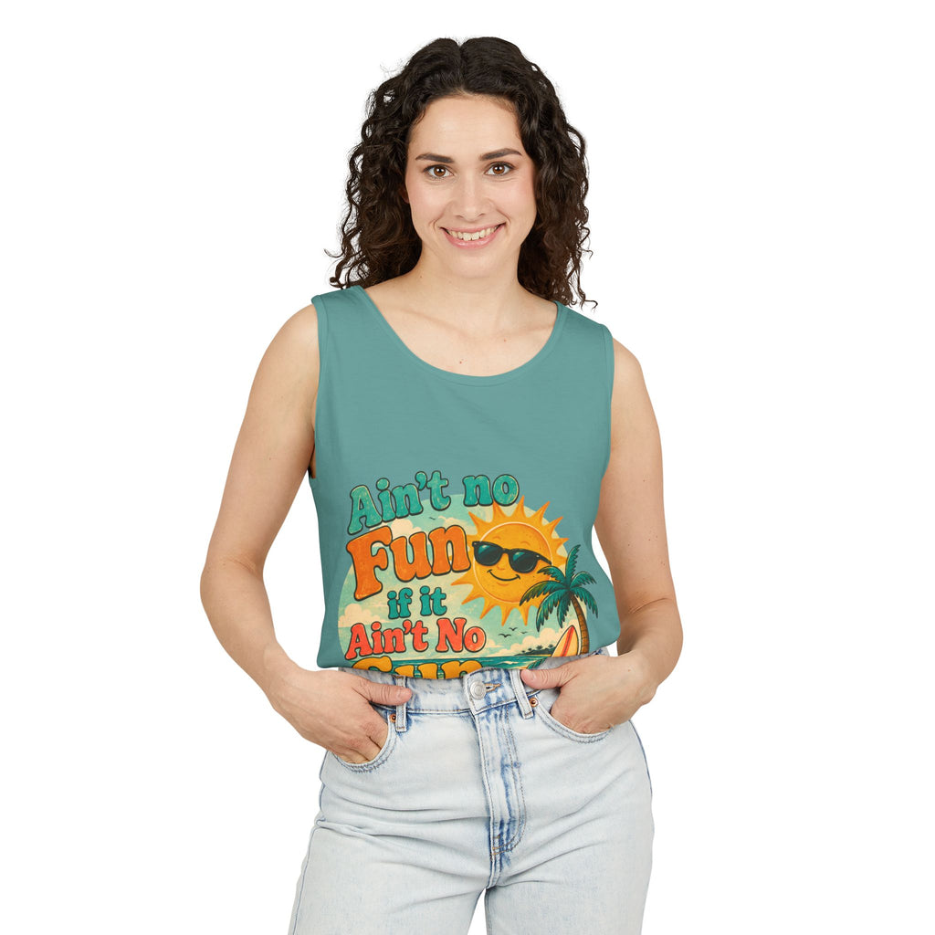 Ain't No Fun If It Ain't No Sun Tank Top — Retro Summer Surf Beach Tee