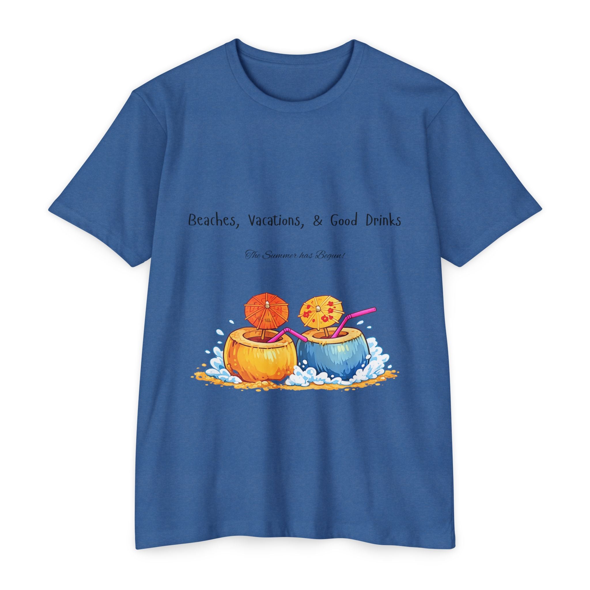 "Beaches, Vacations, & Good Drinks" Tropical Drink Tee