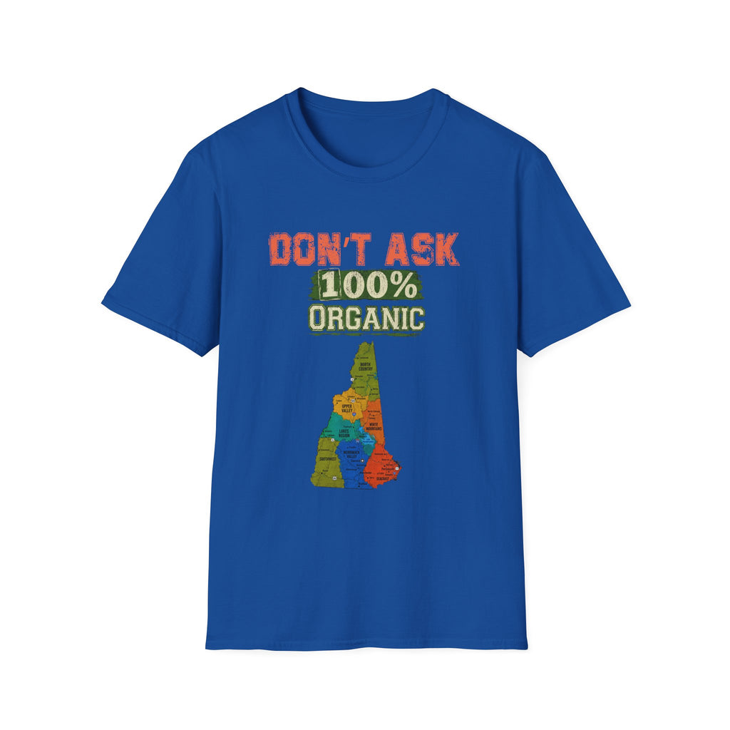 Don't Ask 100% Organic Idaho T-Shirt — Funny State Pride Tee