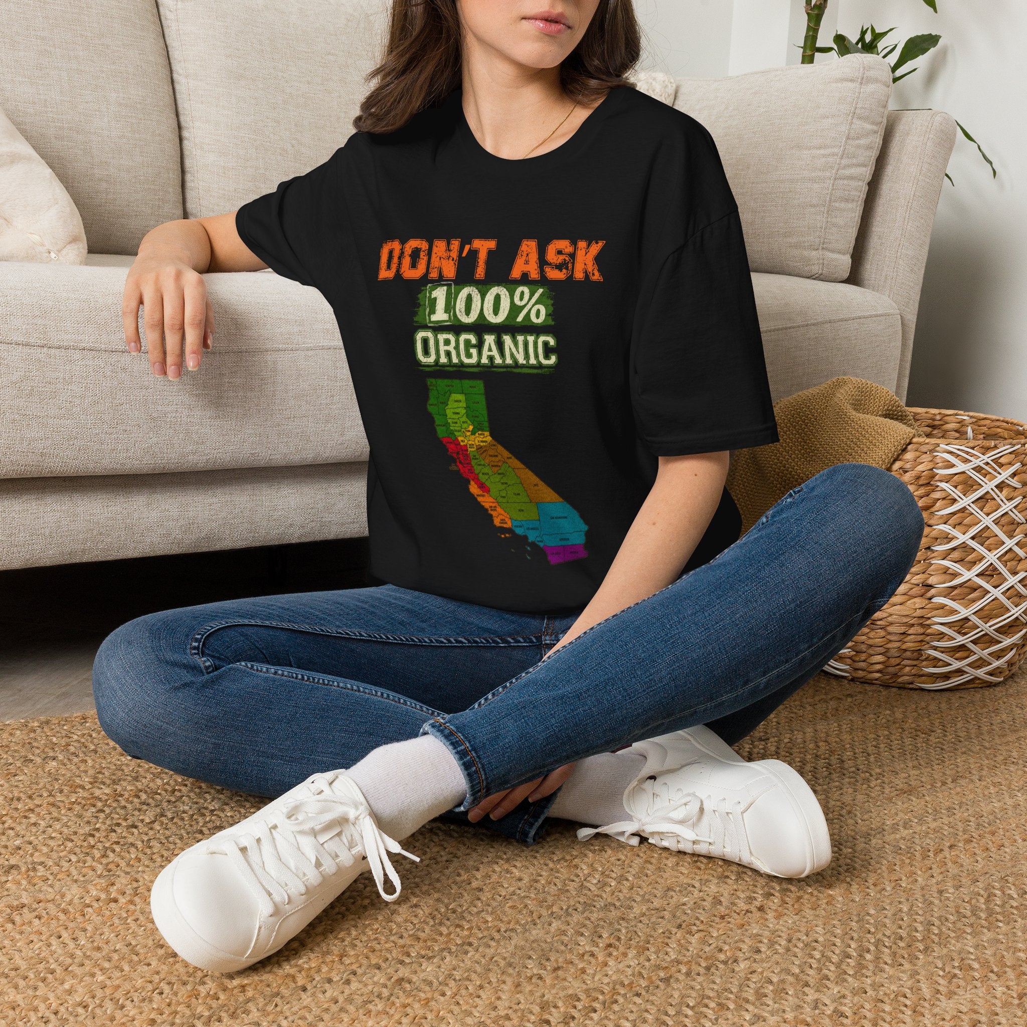 Don't Ask 100% Organic California T-Shirt