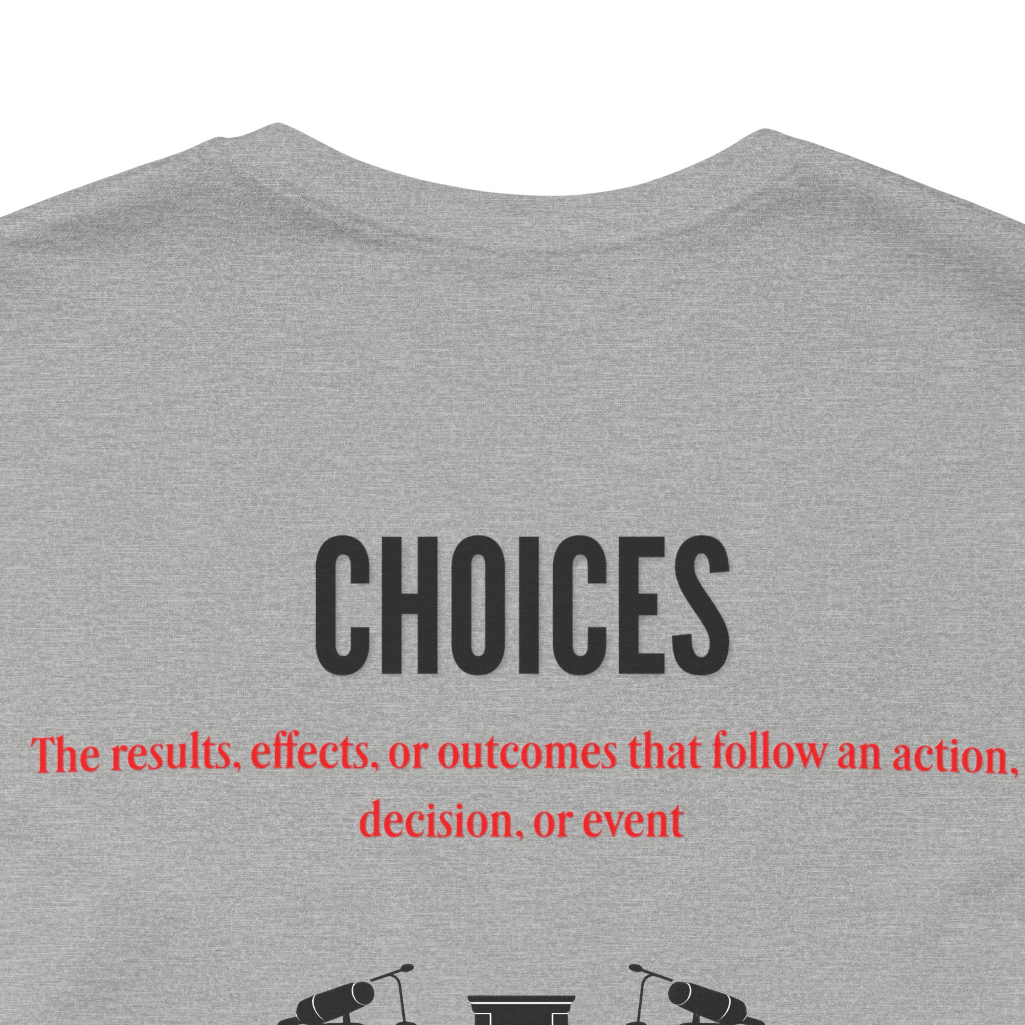 Consequences - Graphic Tee