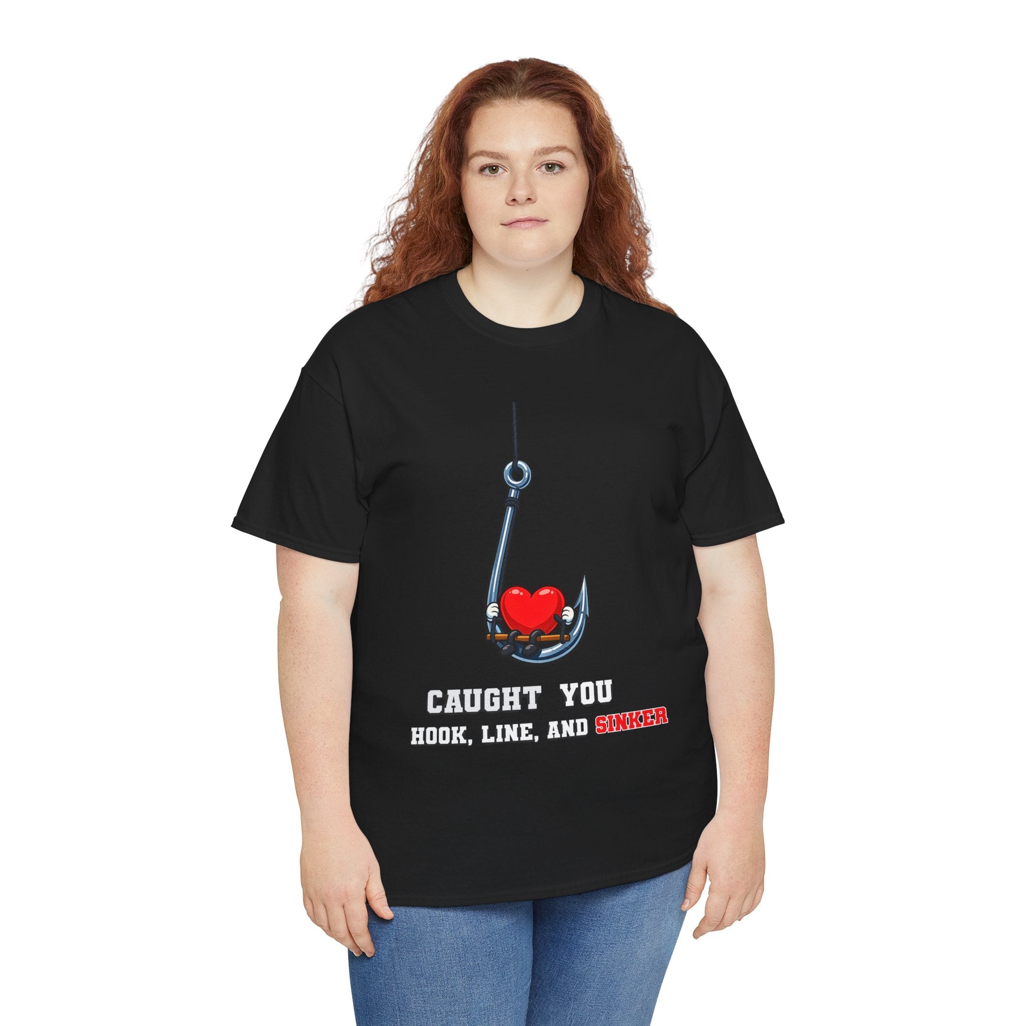 T-Shirt — "Caught You Hook, Line, and Sinker" Fishing Heart Tee