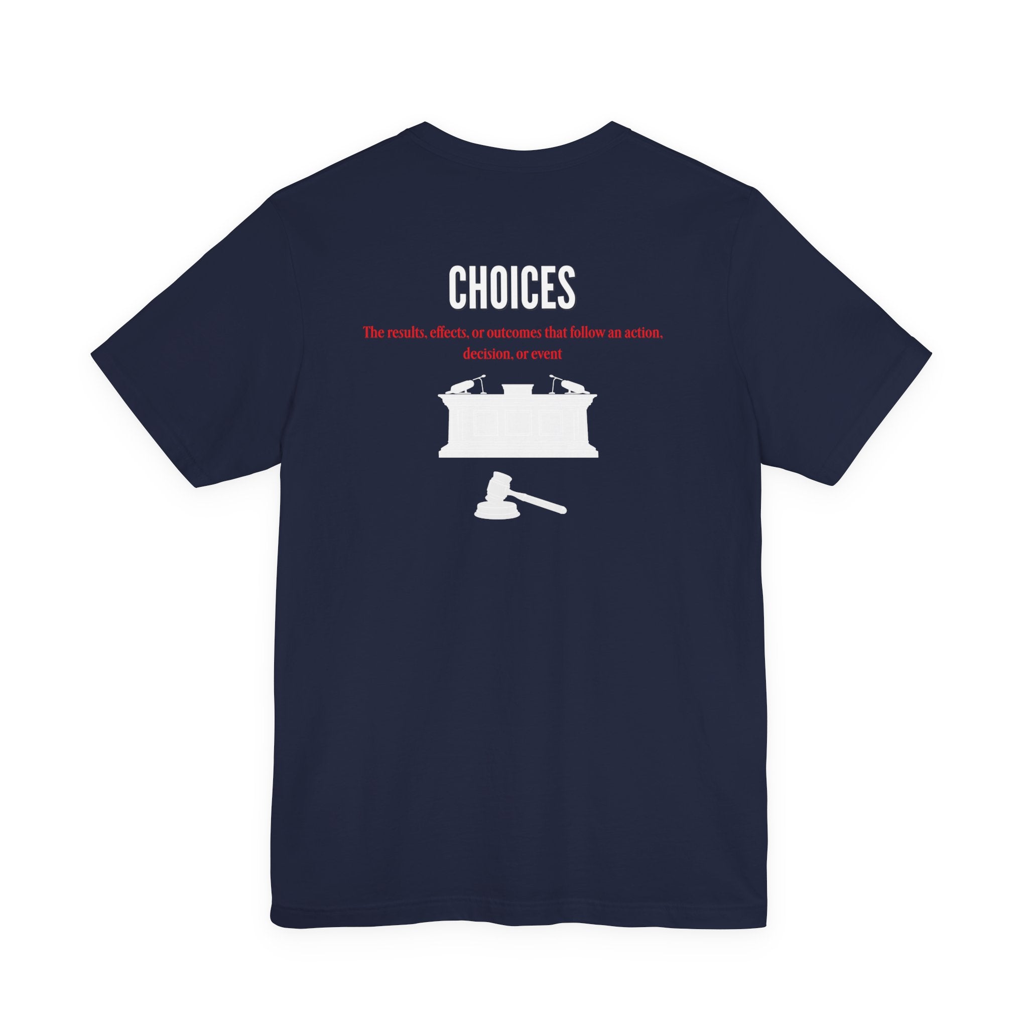 Consequences - Graphic Tee