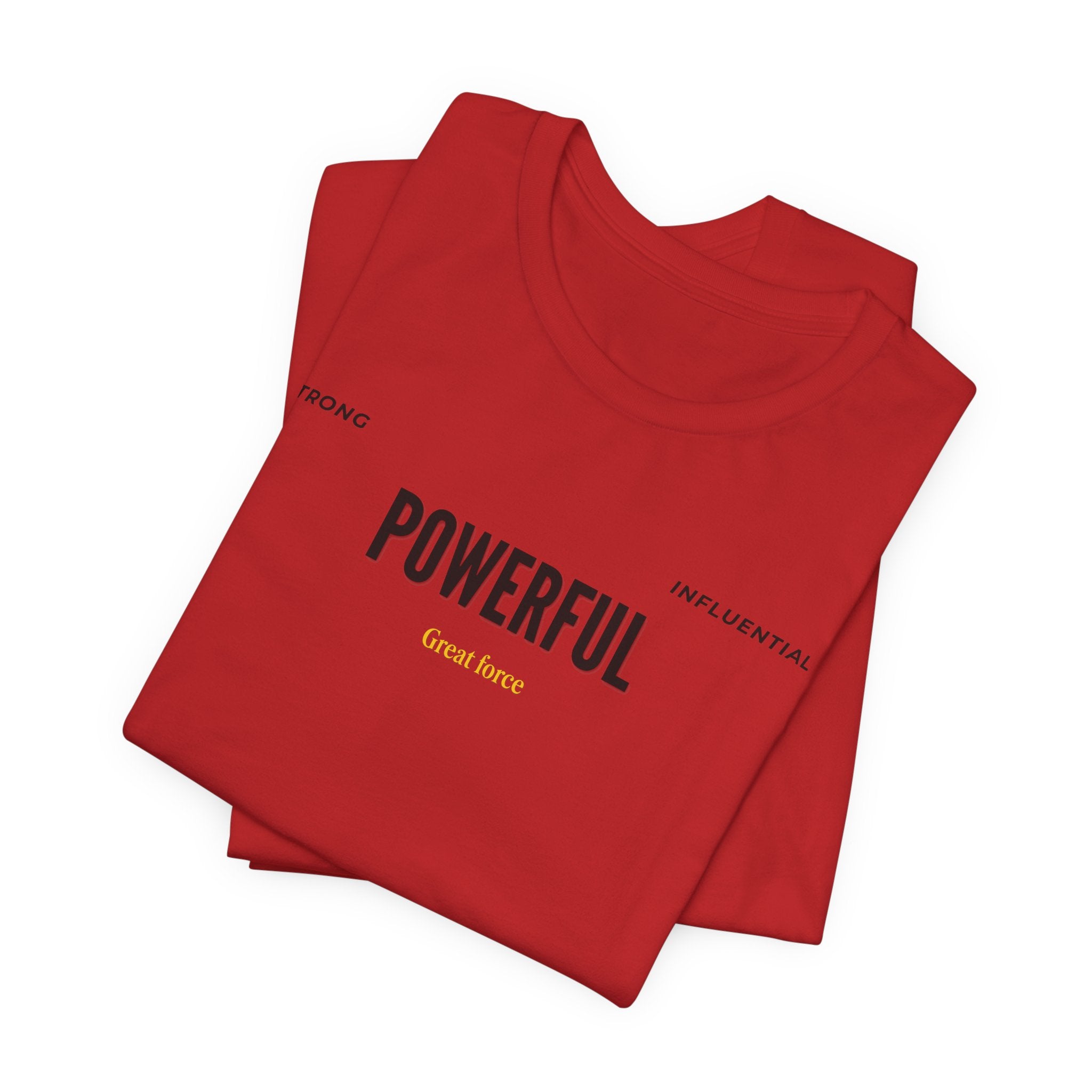Powerful / Mighty Graphic Tee — Inspirational Strength T-Shirt