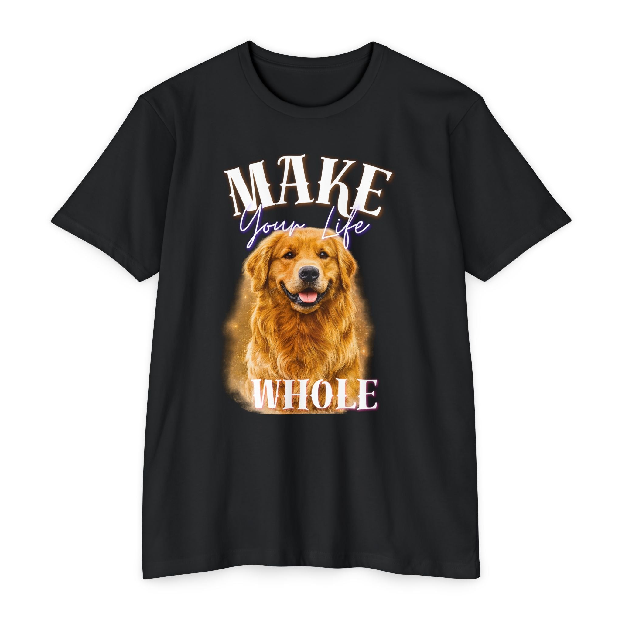 Make Your Life Whole Golden Retriever T-Shirt