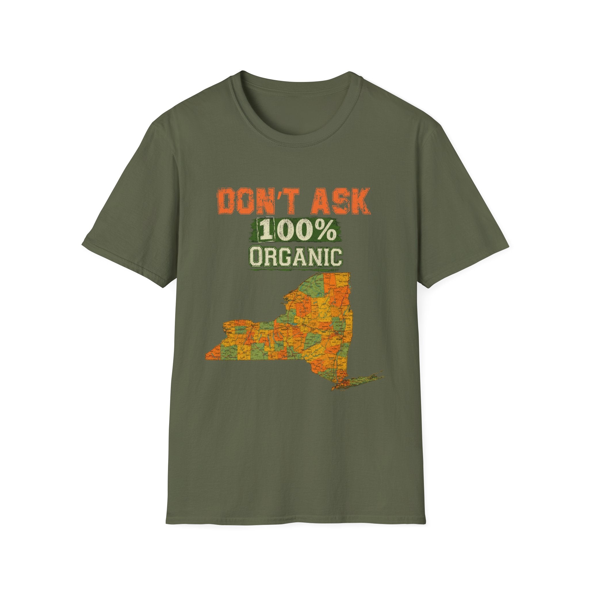 T-Shirt — "Don't Ask 100% Organic" New York Graphic Tee (Vintage Farm / Earthy)