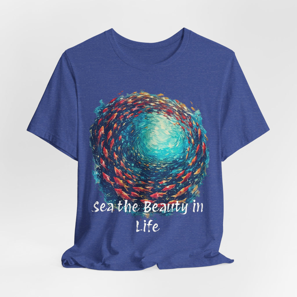 "Sea the Beauty in Life" ocean shirt