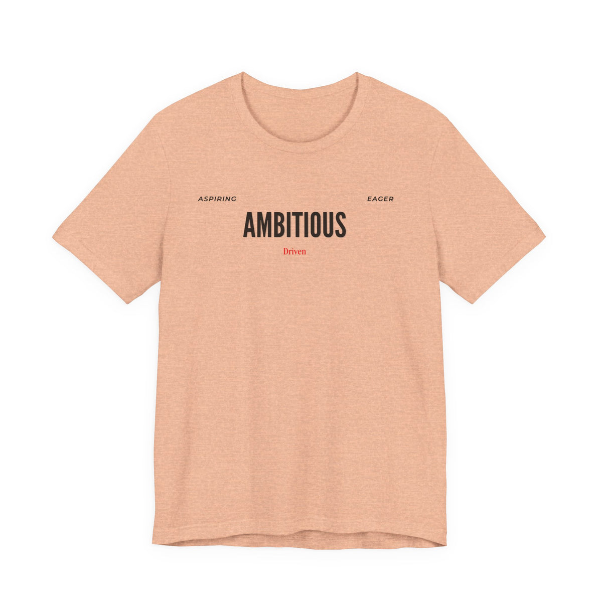 Ambitious Inspirational Motivational Word Graphic Tee