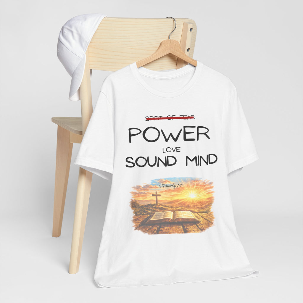 Power, Love, Sound Mind Christian T-Shirt — Bible Cross Sunrise Faith Tee