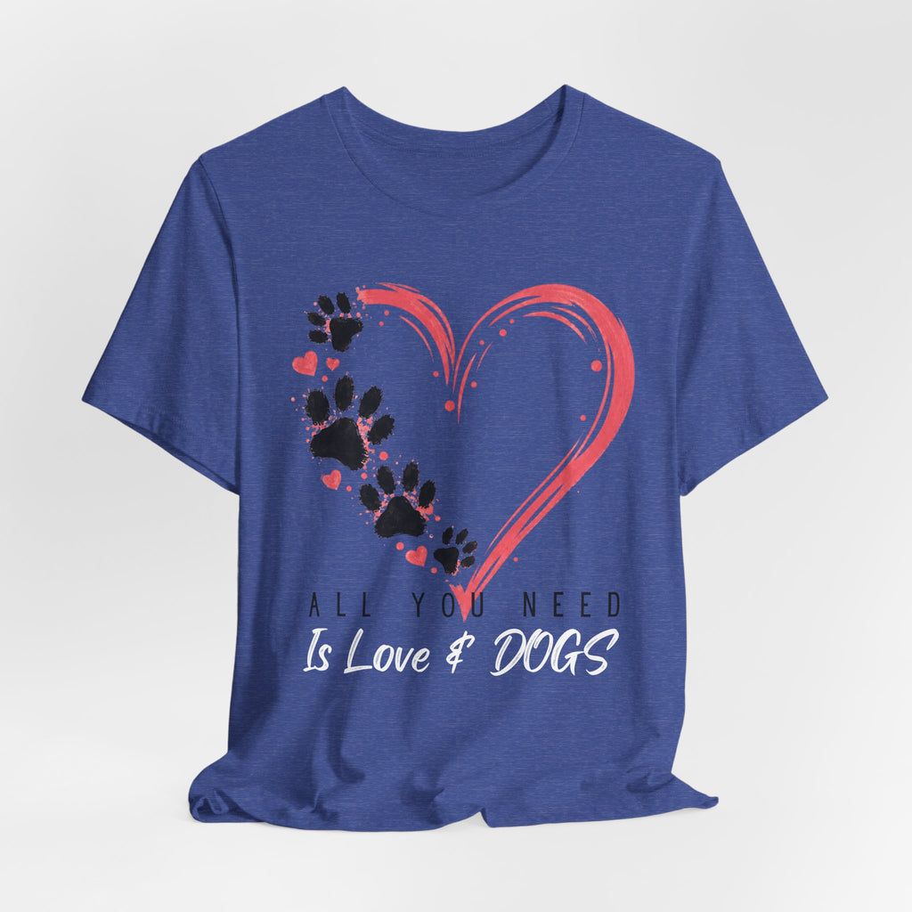 “All You Need Is Love & Dogs” Heart Paw Tee