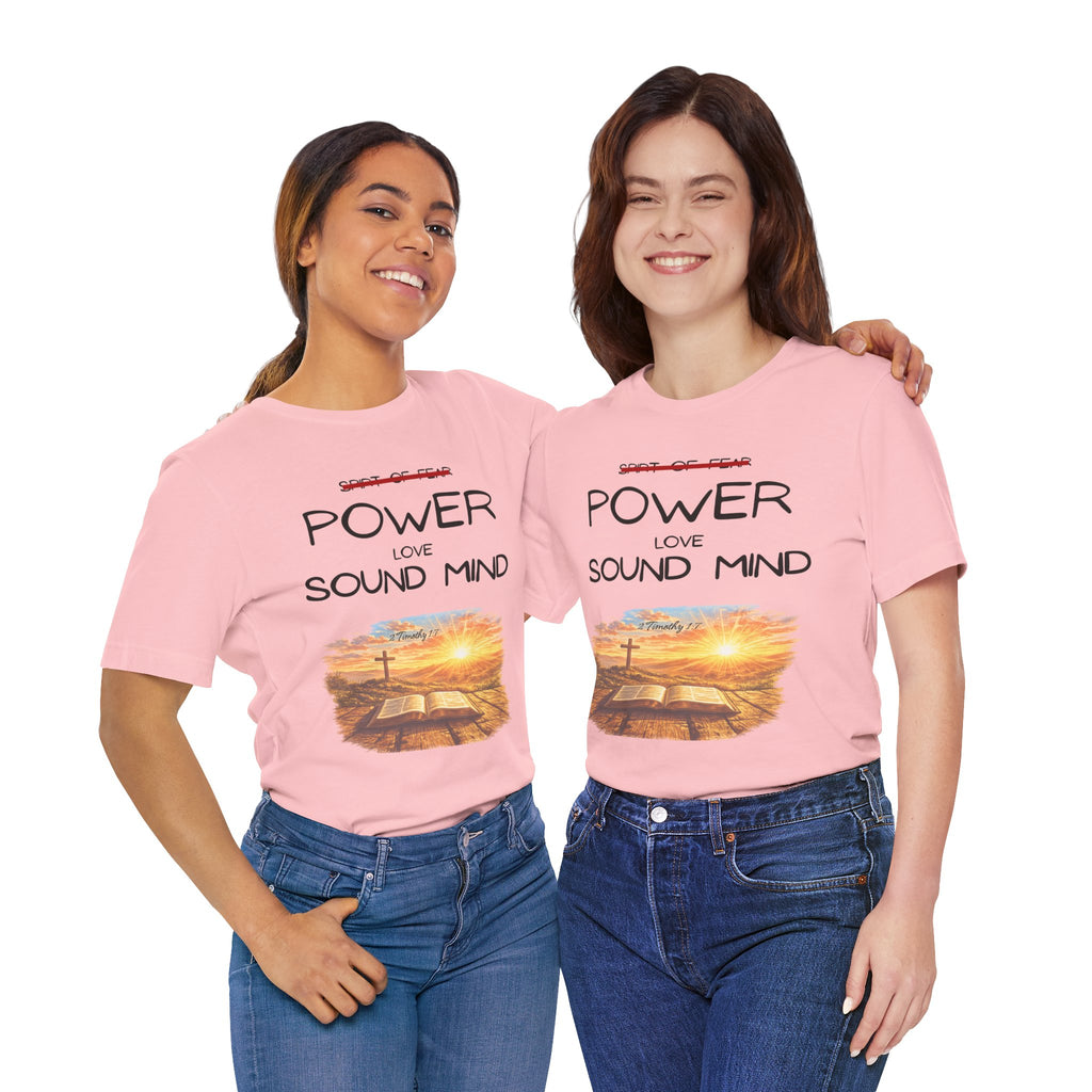 Power, Love, Sound Mind Christian T-Shirt — Bible Cross Sunrise Faith Tee