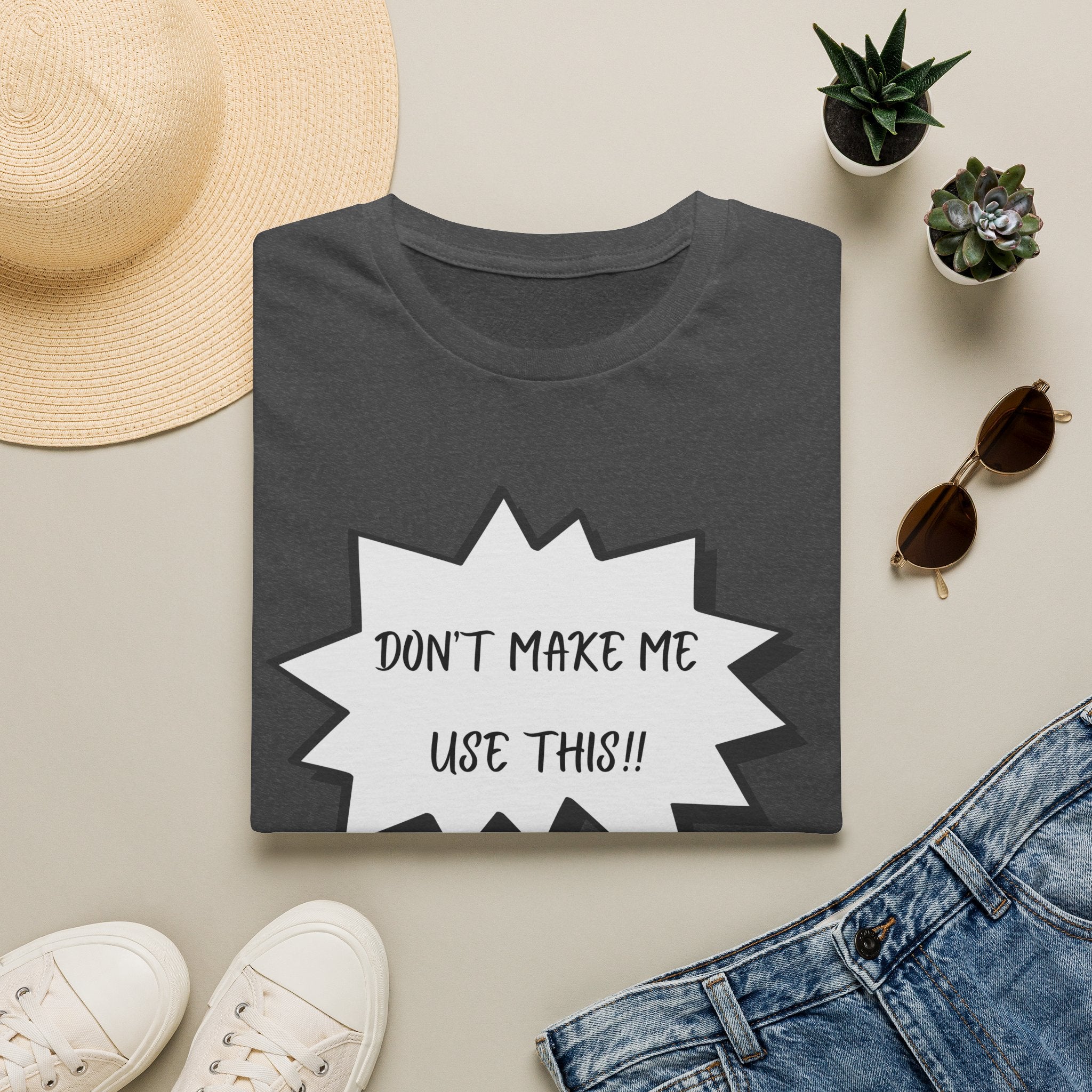 'Don't Make Me Use This!!' T-Shirt — Funny Phone  Tee