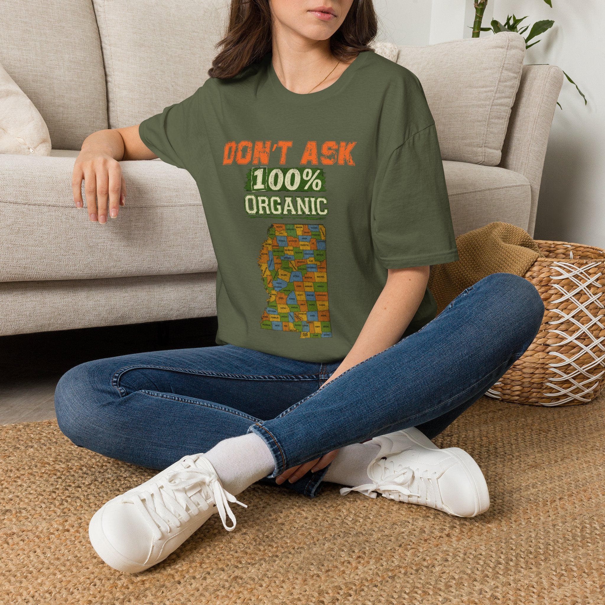 T-Shirt — "Don't Ask 100% Organic"  Mississippi Graphic Tee