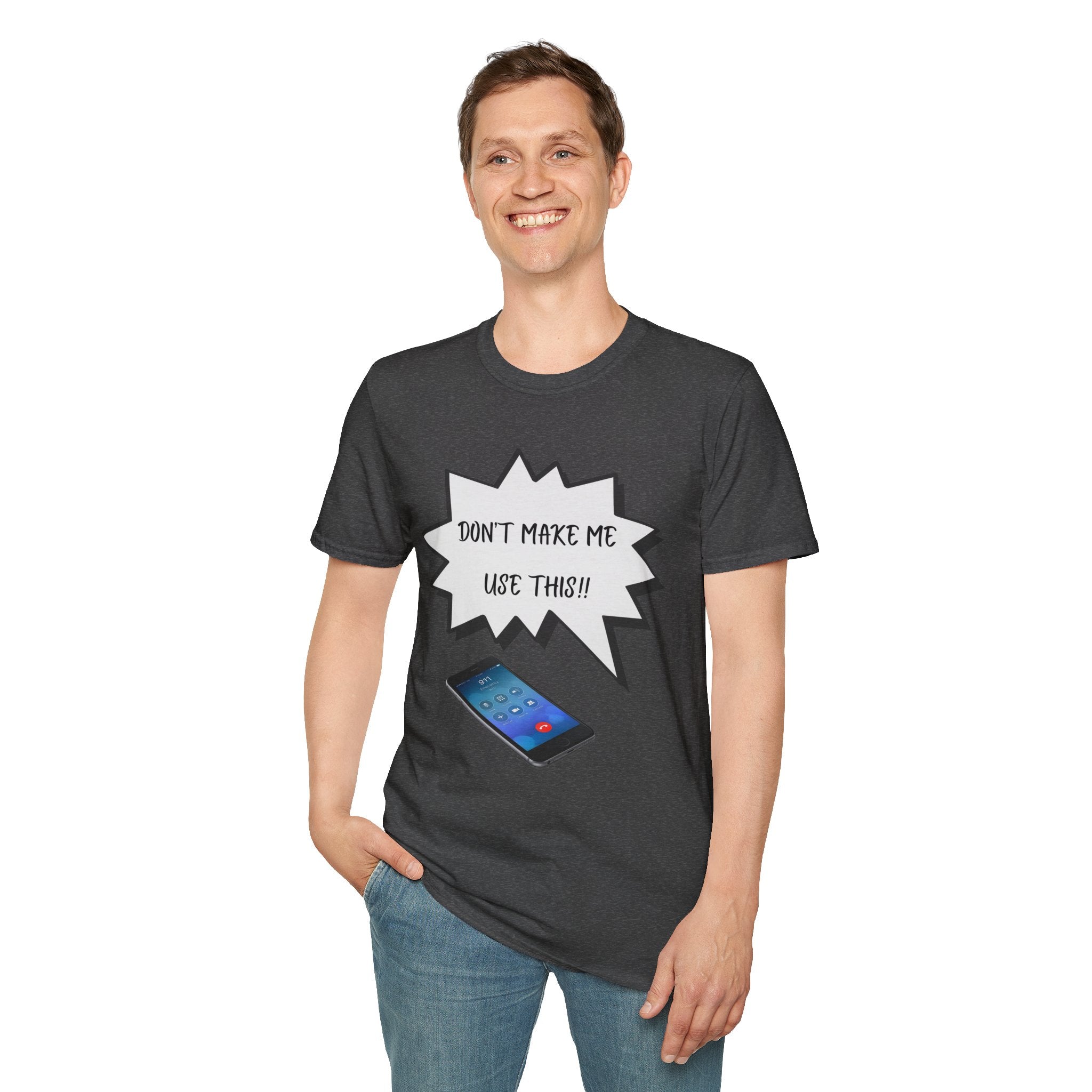 'Don't Make Me Use This!!' T-Shirt — Funny Phone  Tee