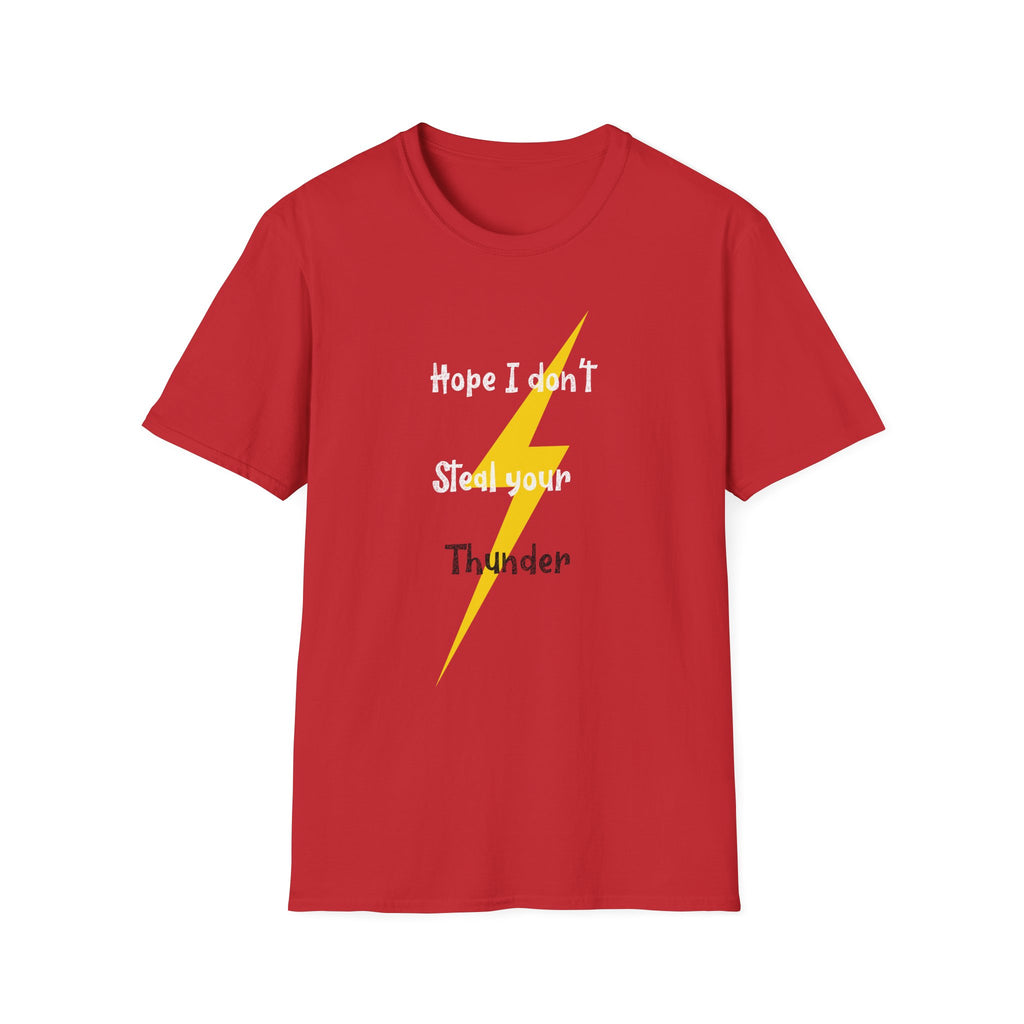 "Hope I Don't Steal Your Thunder" Lightning Tee