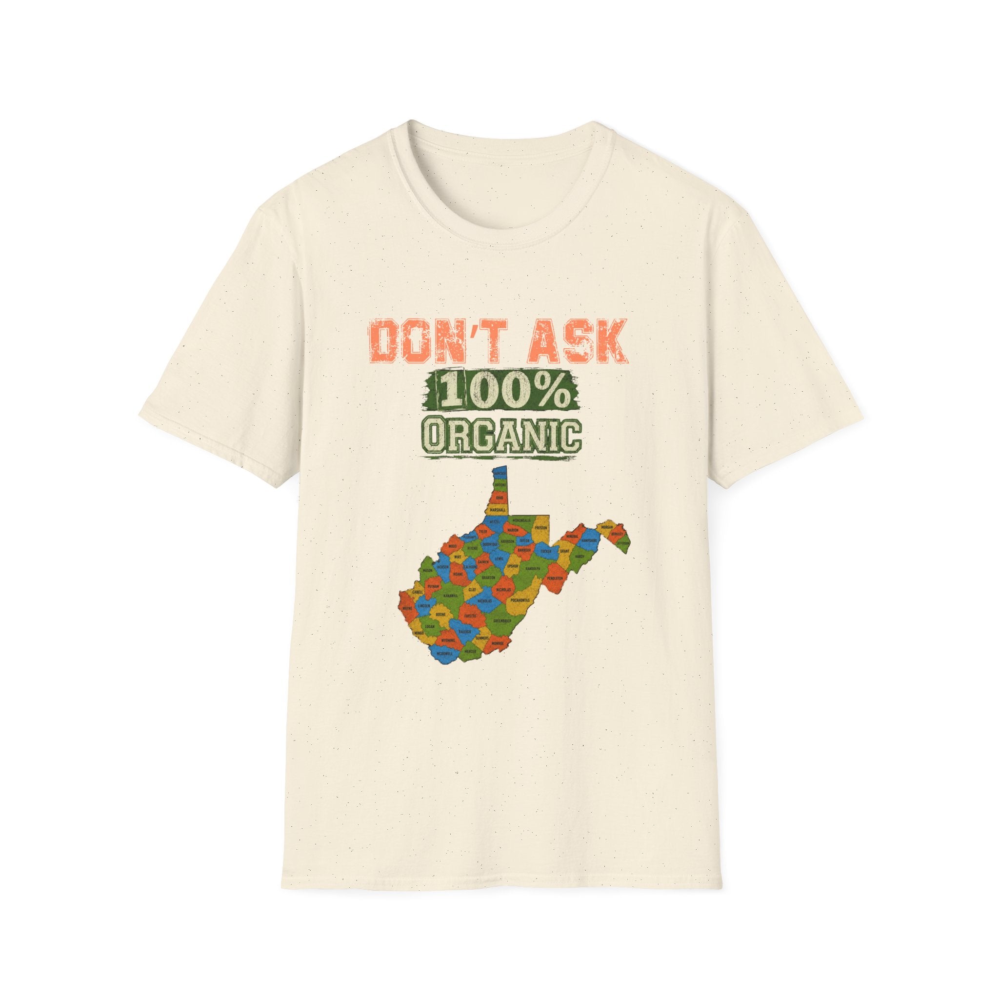 Don't Ask 100% Organic T-Shirt — West Virginia Pride Graphic Tee