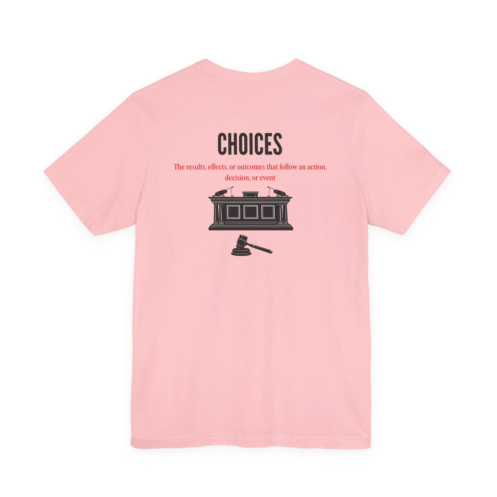 Consequences - Graphic Tee