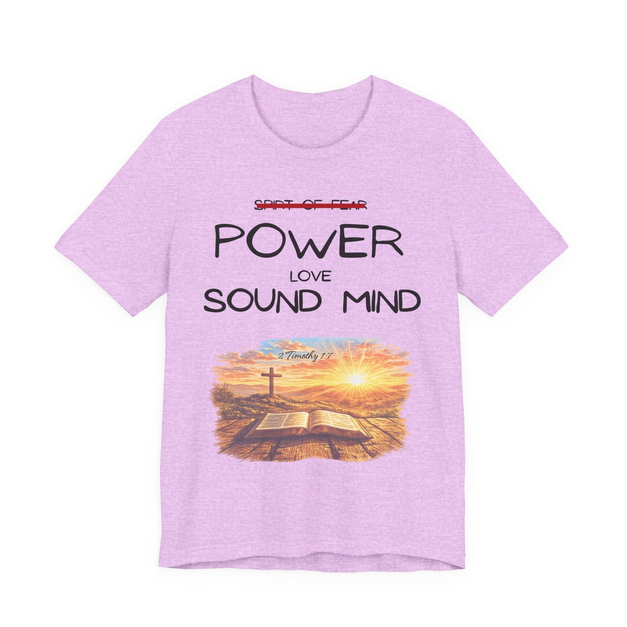 Power, Love, Sound Mind Christian T-Shirt — Bible Cross Sunrise Faith Tee