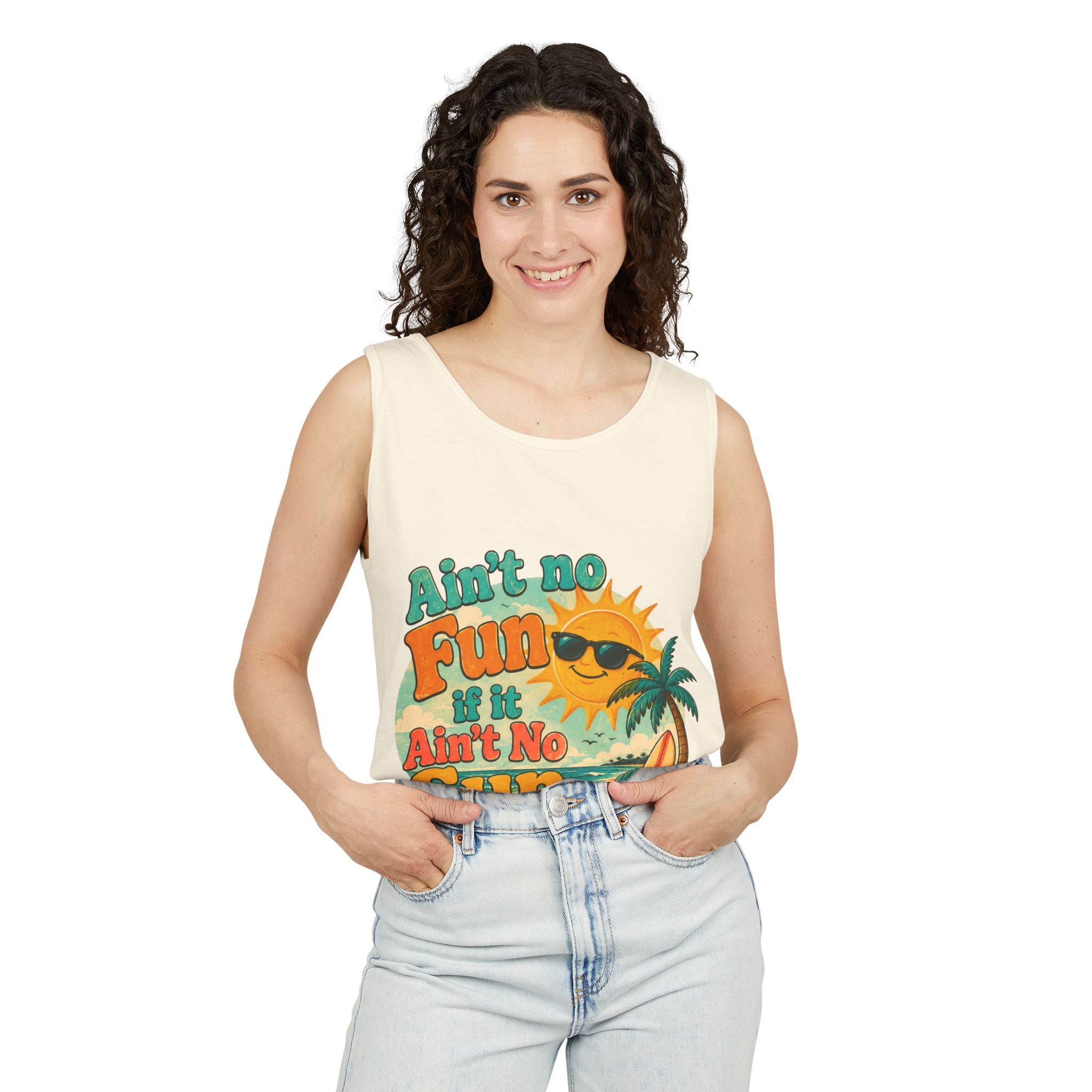 Ain't No Fun If It Ain't No Sun Tank Top — Retro Summer Surf Beach Tee