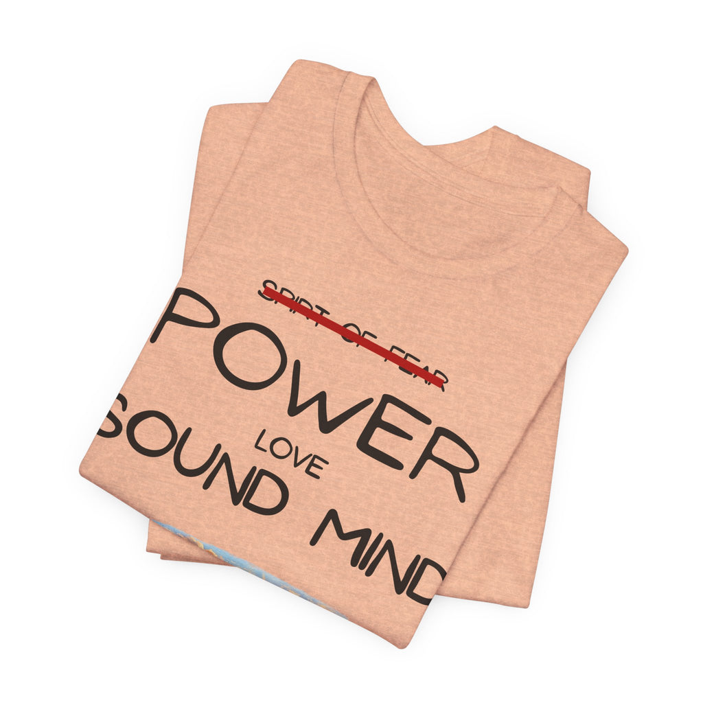 Power, Love, Sound Mind Christian T-Shirt — Bible Cross Sunrise Faith Tee