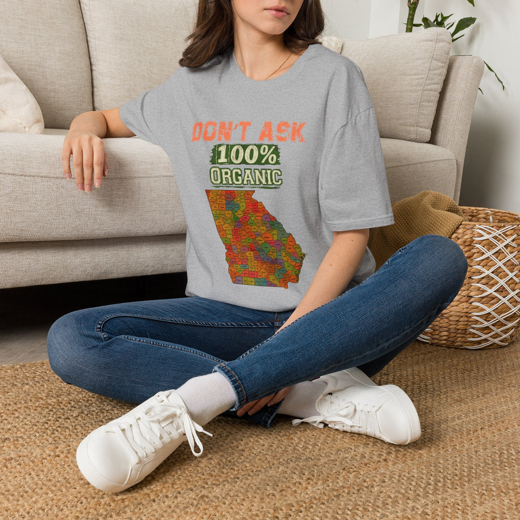 Don't Ask 100% Organic Georgia T-Shirt