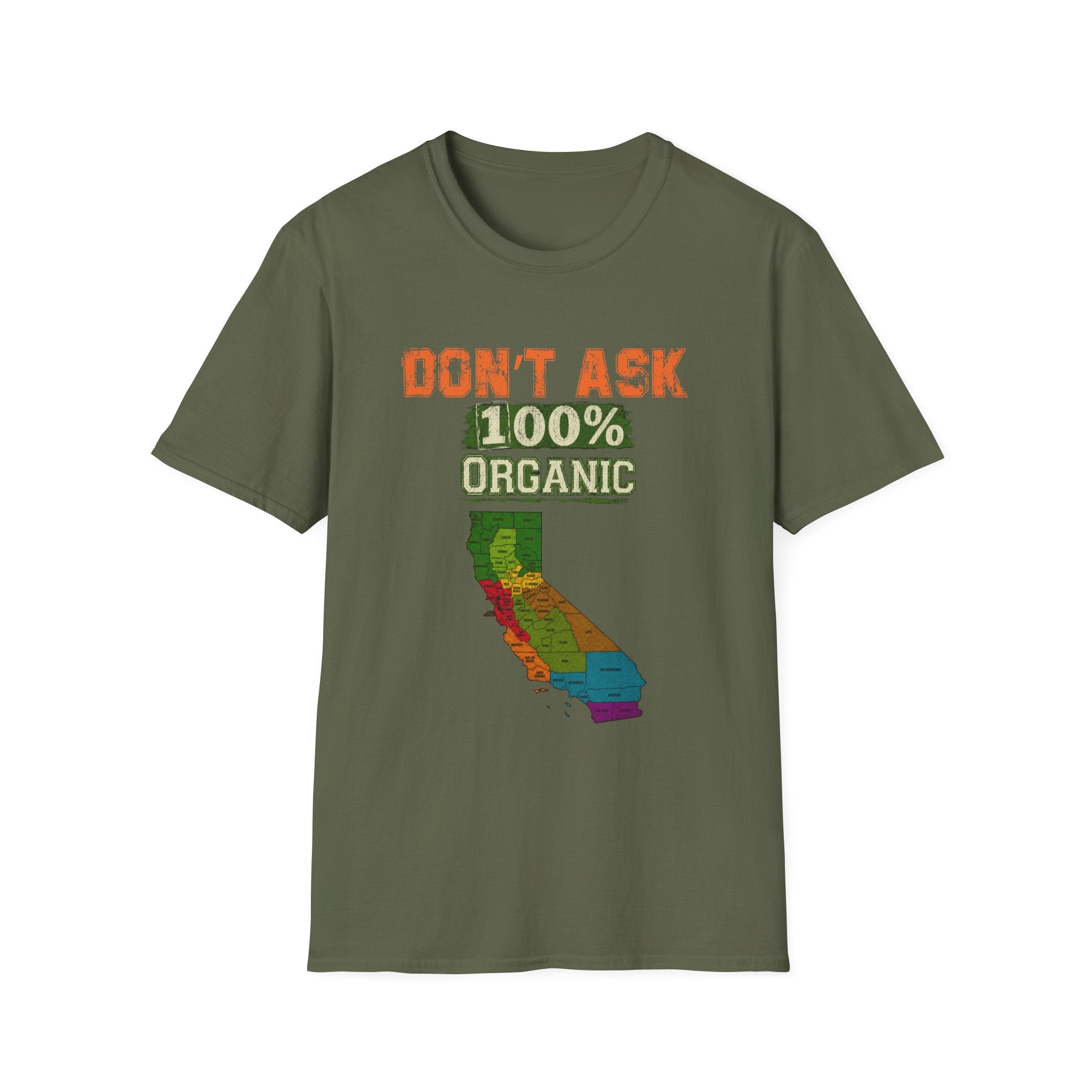 Don't Ask 100% Organic California T-Shirt