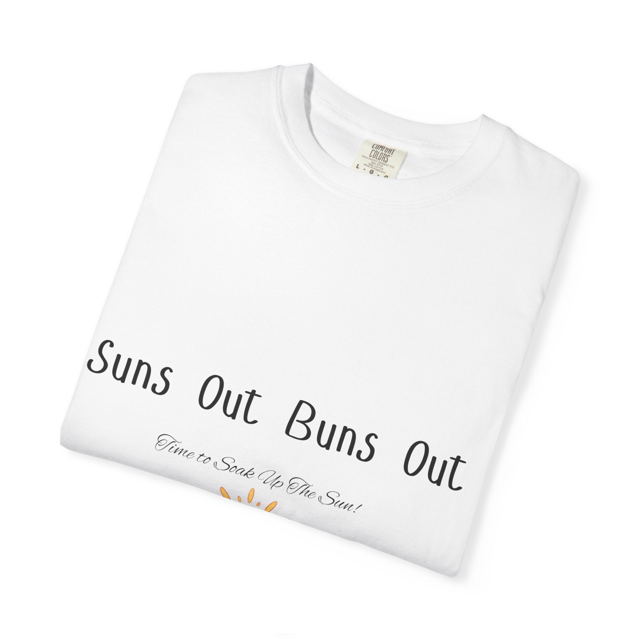 Suns Out Buns Out T-Shirt — Funny Burger Beach Tee