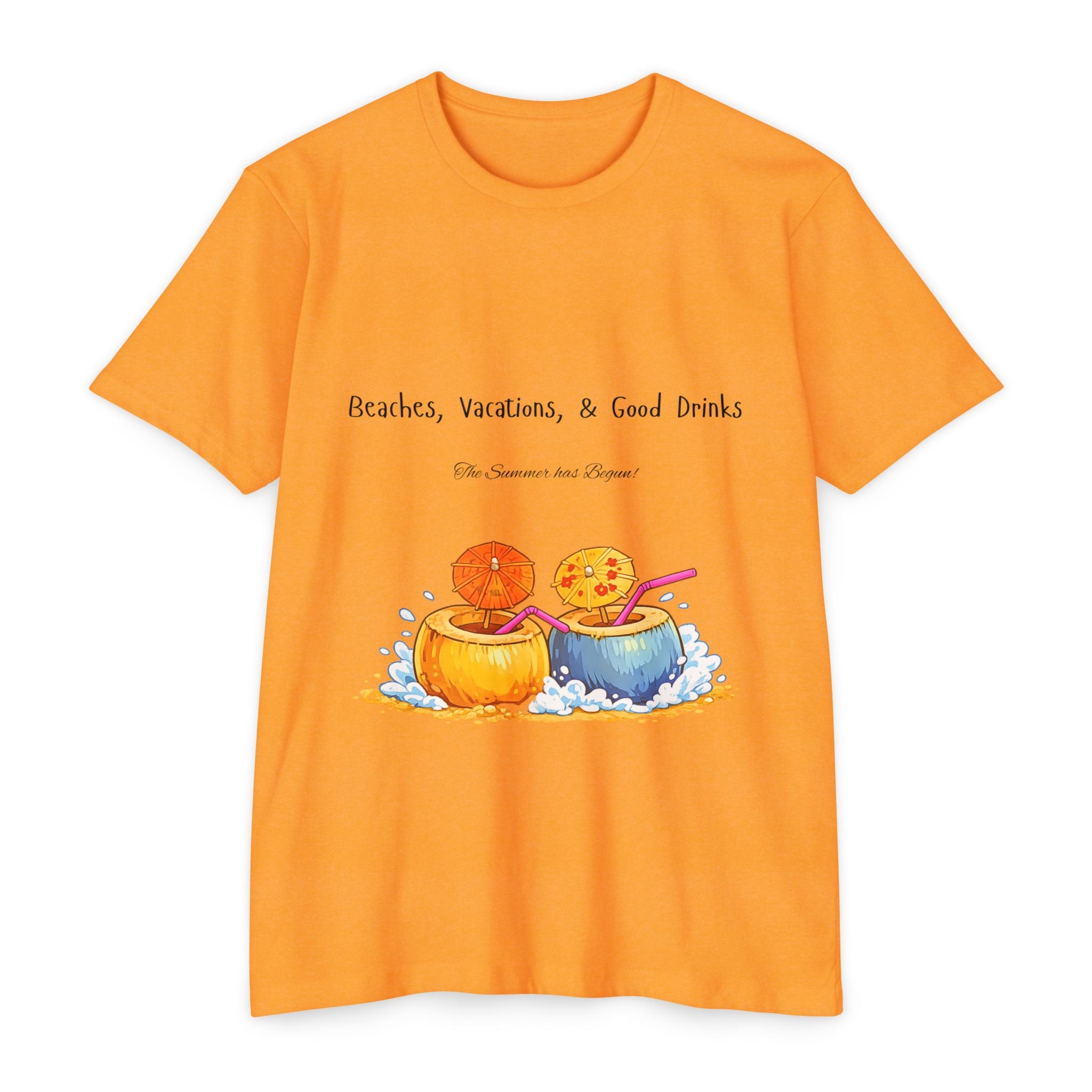 "Beaches, Vacations, & Good Drinks" Tropical Drink Tee