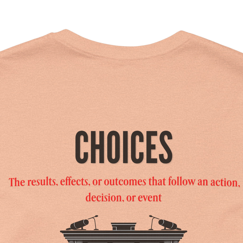 Consequences - Graphic Tee