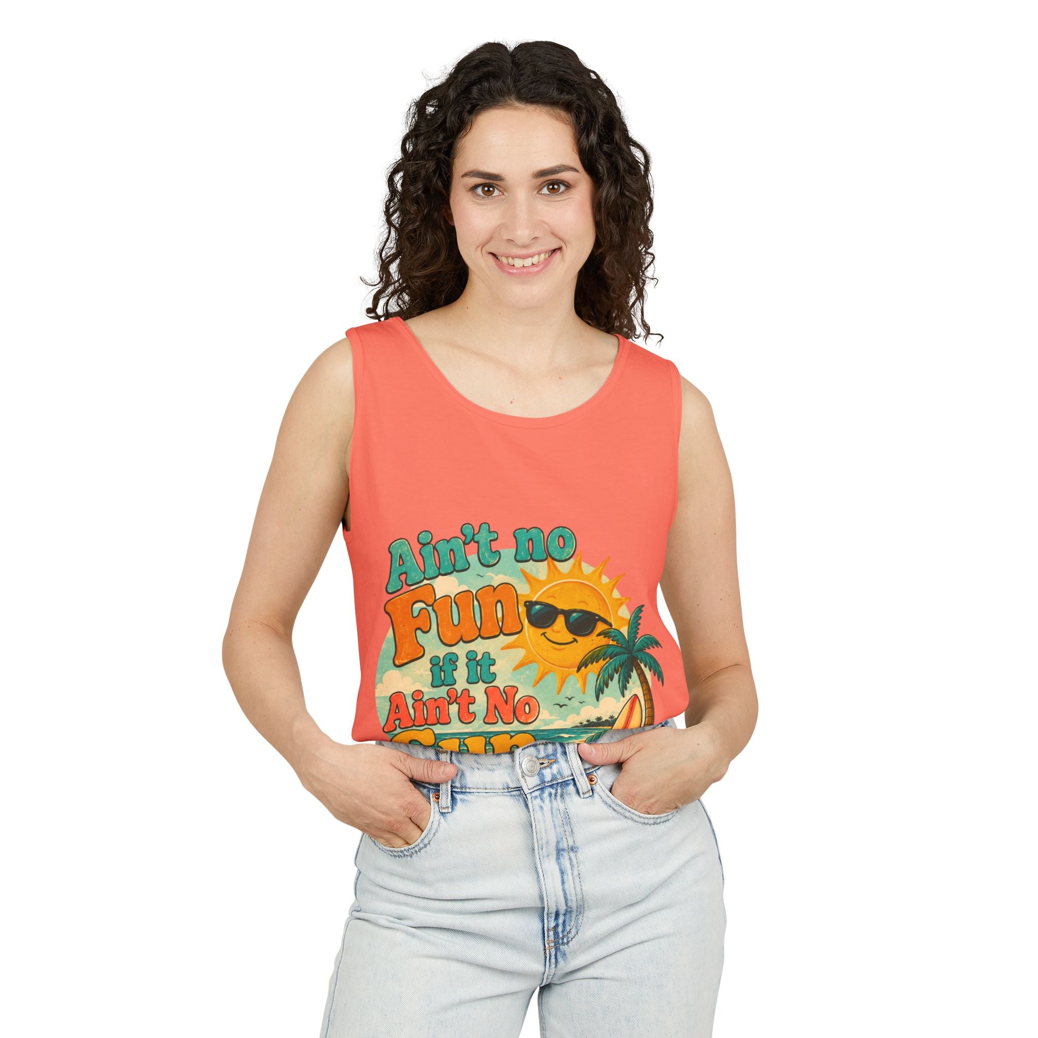 Ain't No Fun If It Ain't No Sun Tank Top — Retro Summer Surf Beach Tee