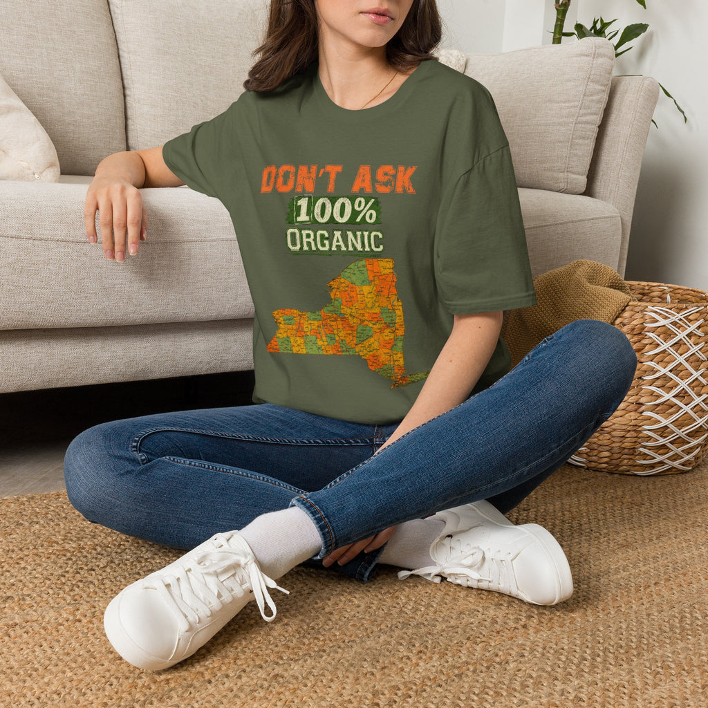 T-Shirt — "Don't Ask 100% Organic" New York Graphic Tee (Vintage Farm / Earthy)