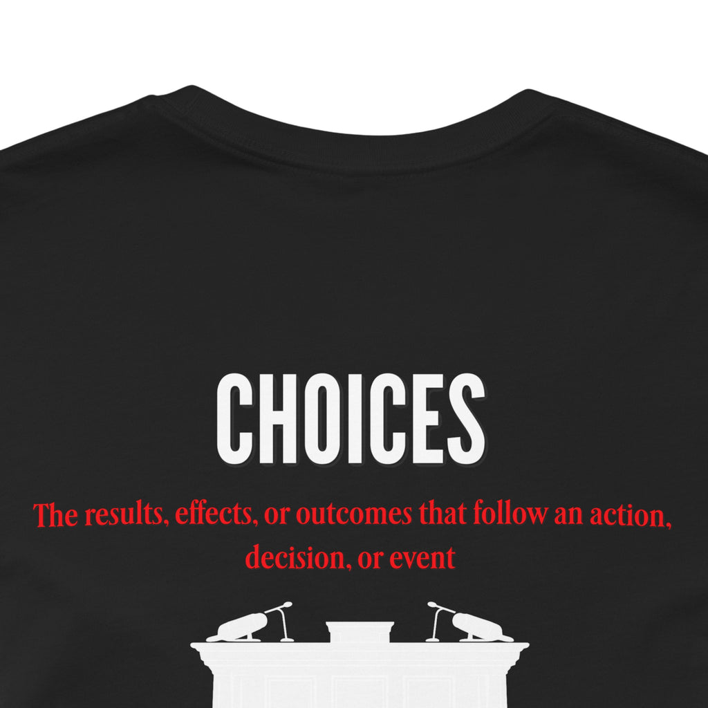 Consequences - Graphic Tee