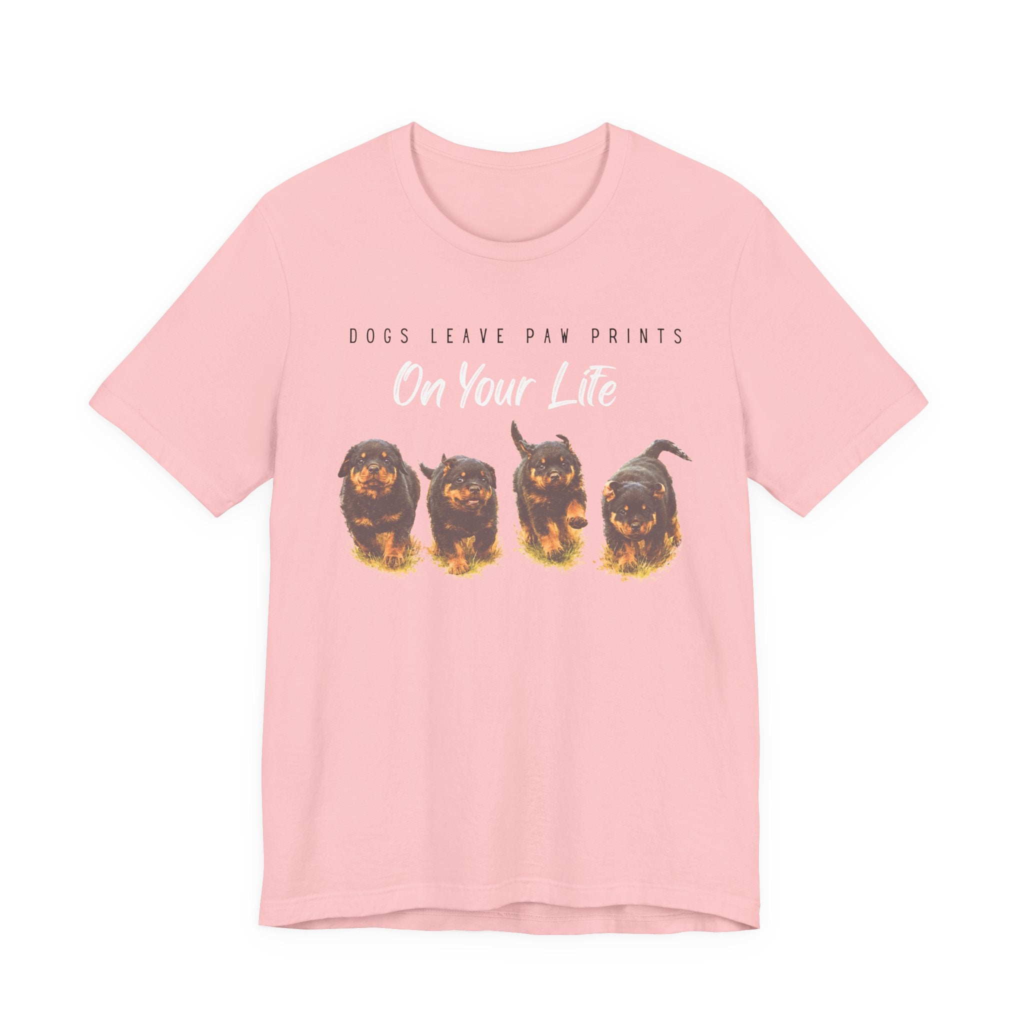 "Dogs Leave Paw Prints on Your Life" Puppies Tee Shirt