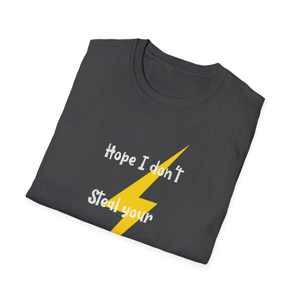 "Hope I Don't Steal Your Thunder" Lightning Tee