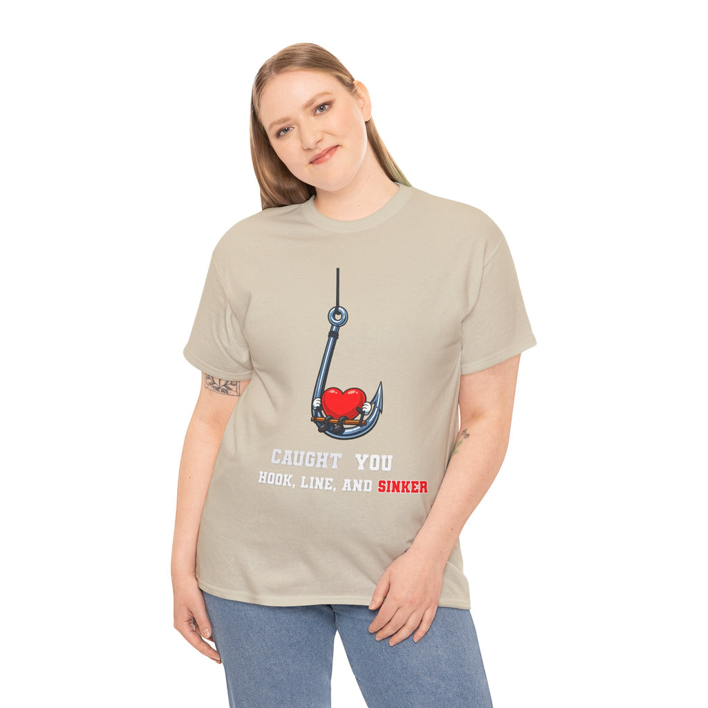 T-Shirt — "Caught You Hook, Line, and Sinker" Fishing Heart Tee