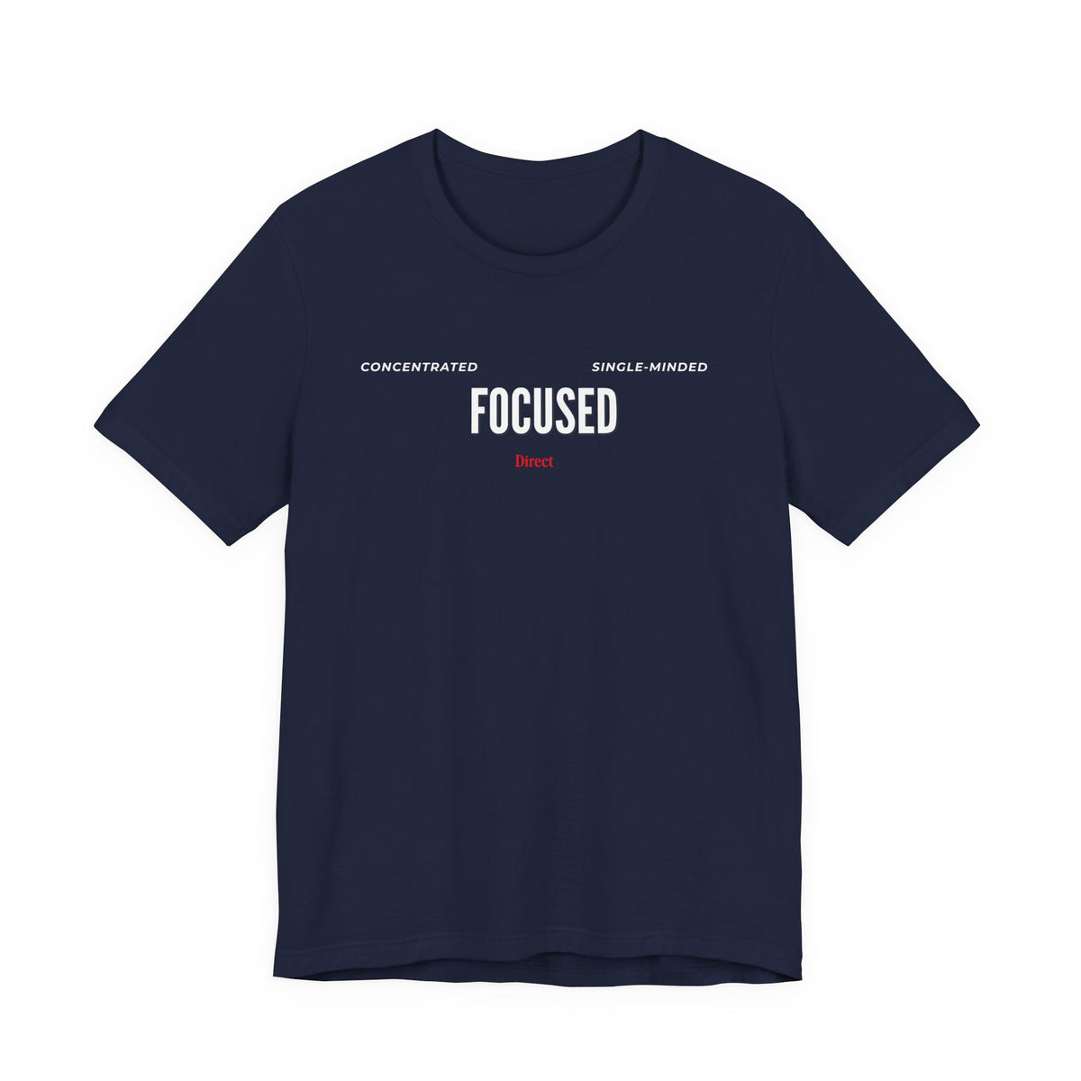 Focused  Motivational Graphic Tee