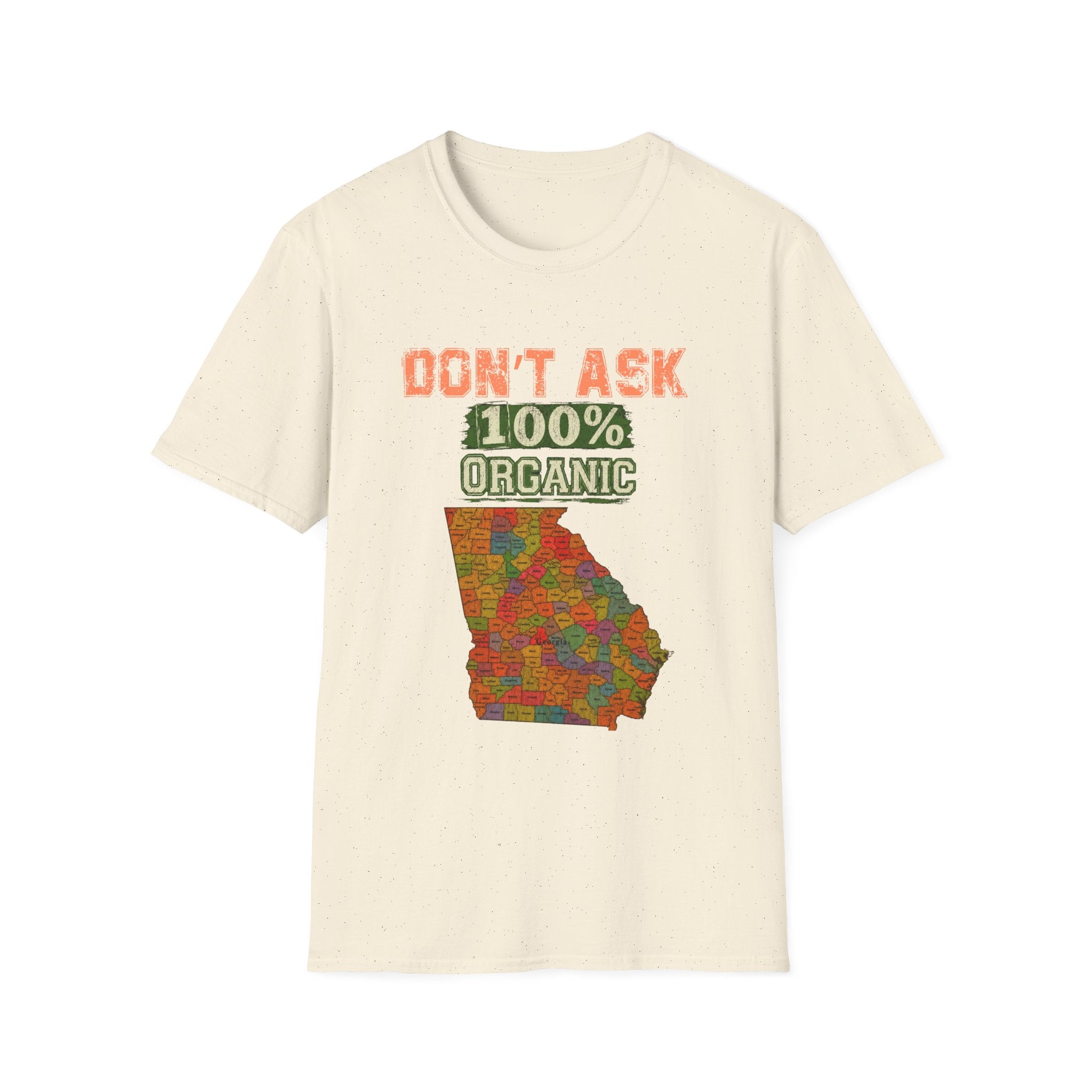 Don't Ask 100% Organic Georgia T-Shirt