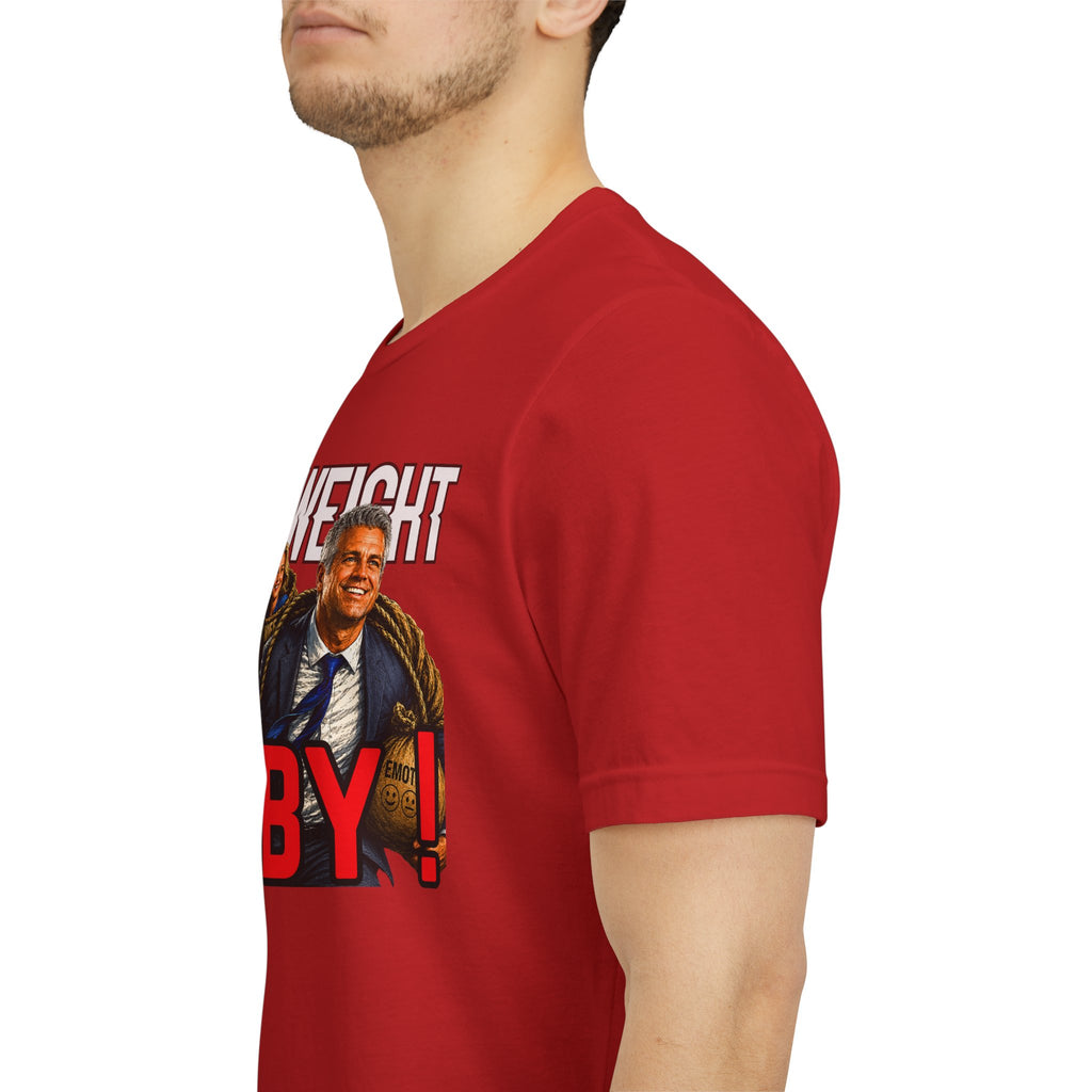 Light Weight Baby! Tee — Father Graphic T‑Shirt