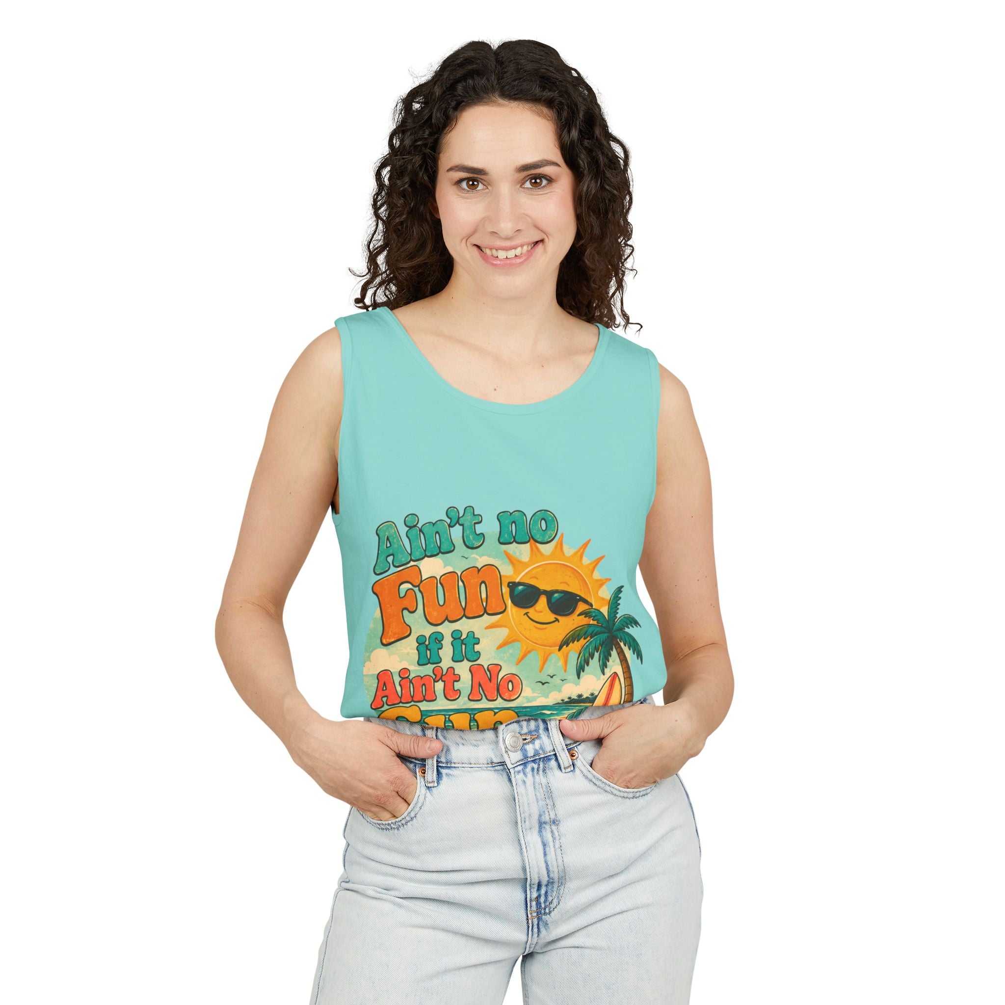 Ain't No Fun If It Ain't No Sun Tank Top — Retro Summer Surf Beach Tee