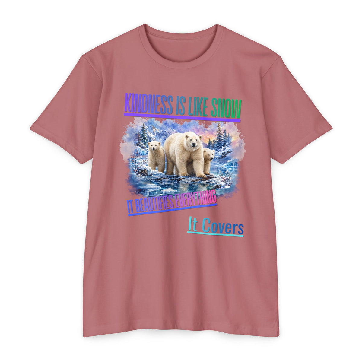 Kindness Is Like Snow Polar Bear T-Shirt
