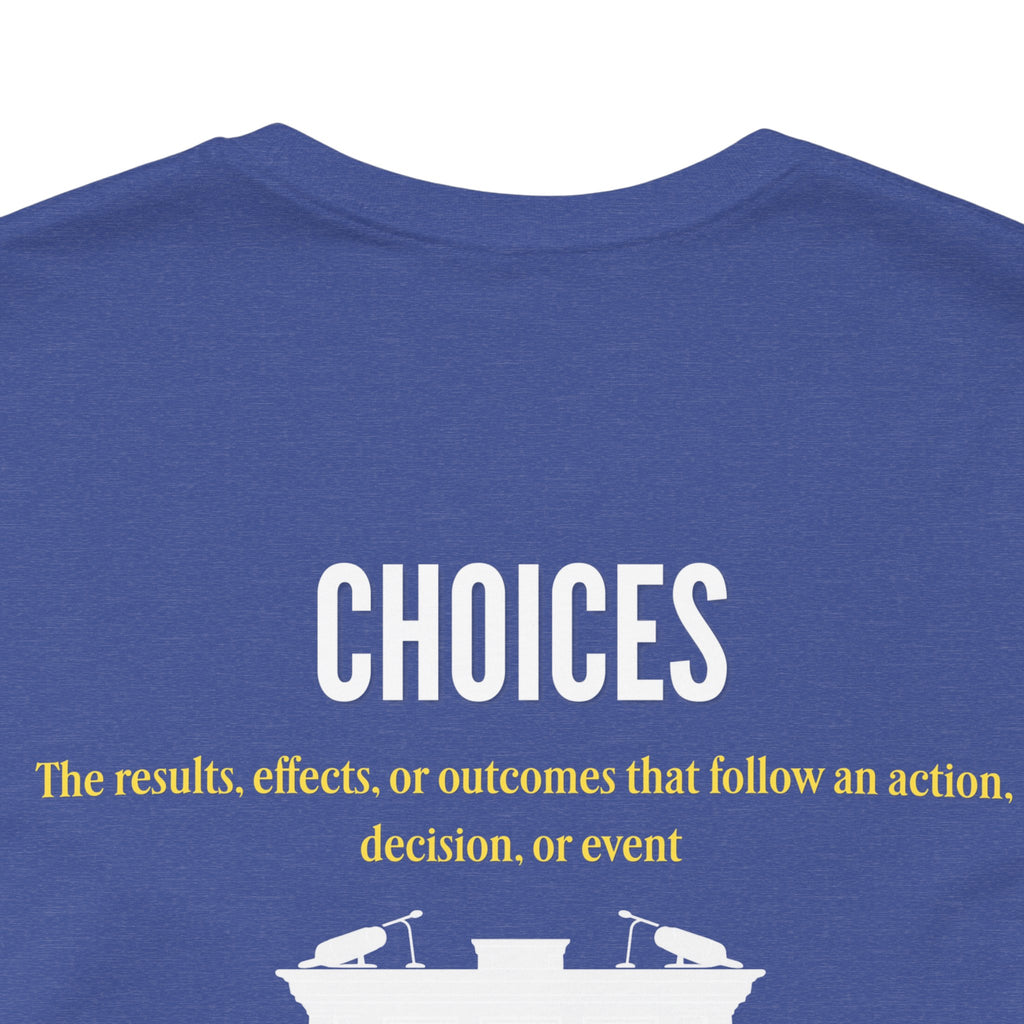 Consequences - Graphic Tee