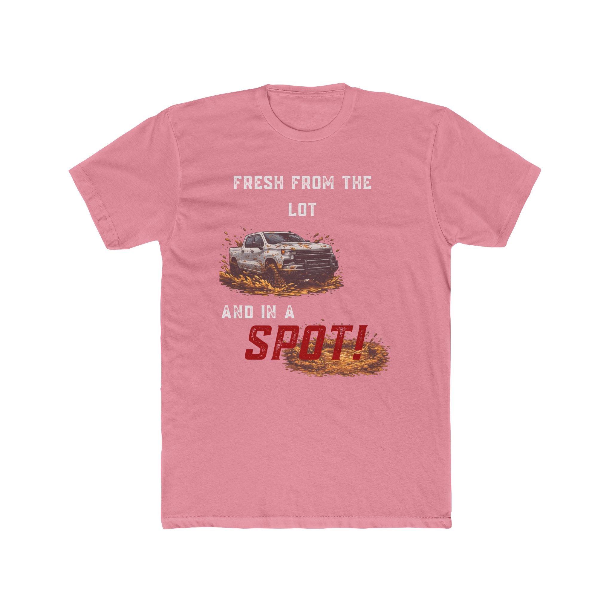 Fresh From The Lot and in a Spot! (Real Trucks Eat Mud)