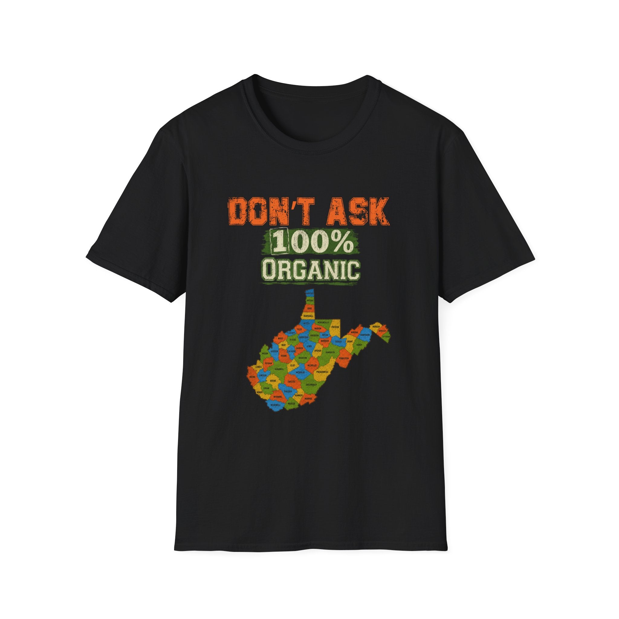 Don't Ask 100% Organic T-Shirt — West Virginia Pride Graphic Tee