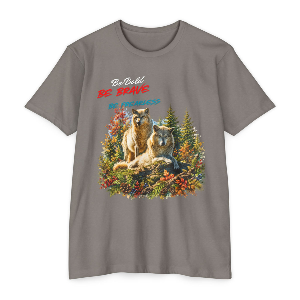 Be Brave Be Fearless Wolf Graphic T‑Shirt
