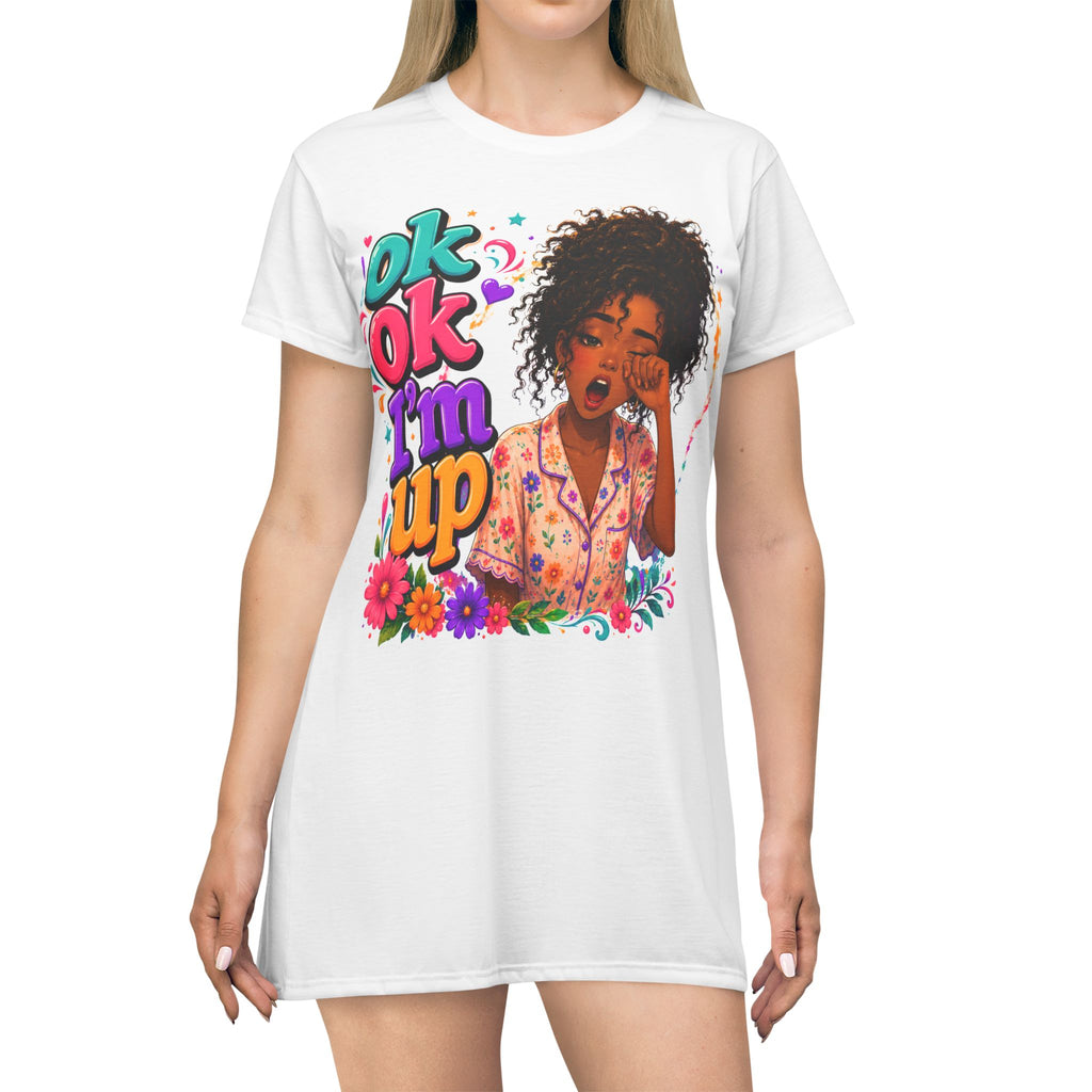 Ok Ok I'm Up T-Shirt Dress – Cute Morning Graphic Sleepwear for Women