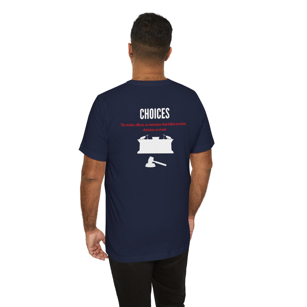 Consequences - Graphic Tee