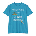 Vitamin Sea T-Shirt — "When You're Feeling Down Get Some Vitamin Sea"