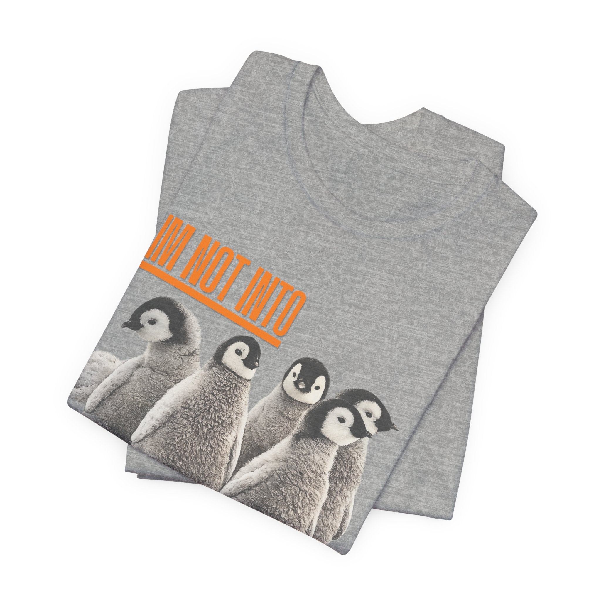 I'm Not Into Cold Weather, I'm Into Warm Weather--Penguin Graphic Tee