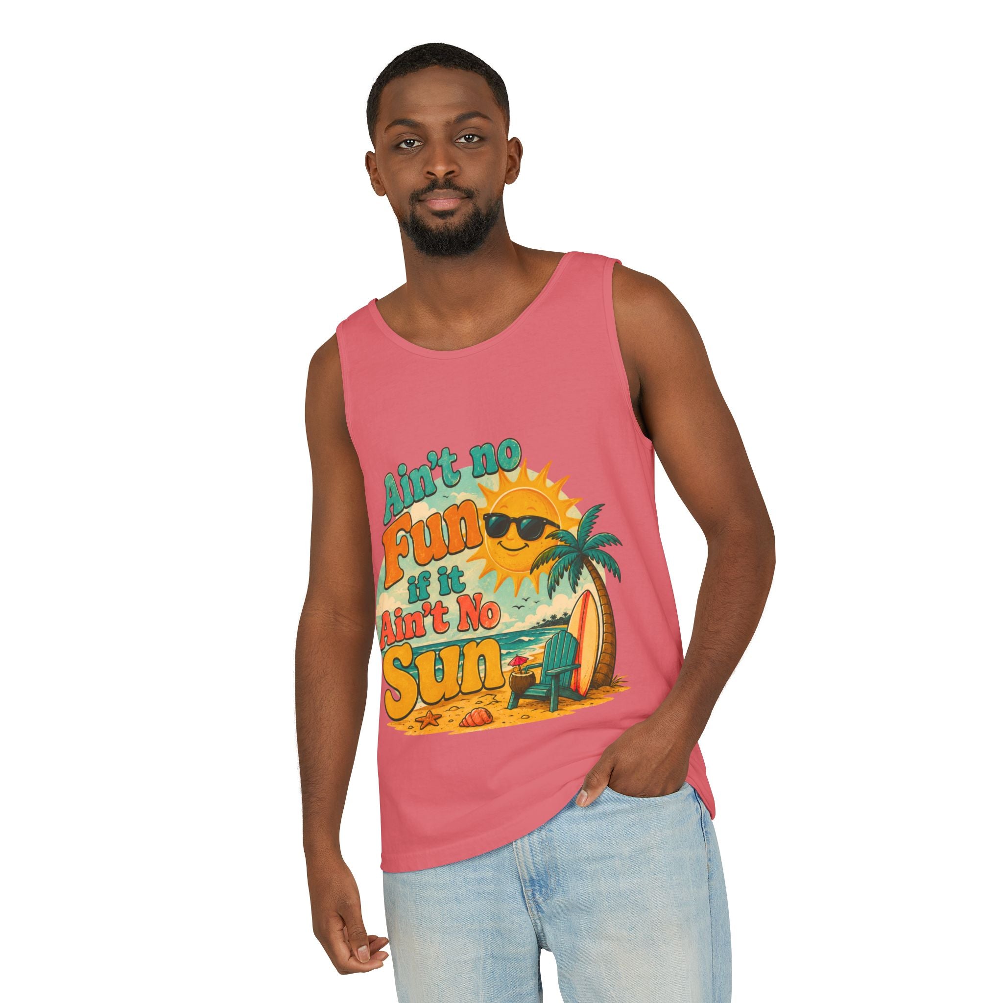 Ain't No Fun If It Ain't No Sun Tank Top — Retro Summer Surf Beach Tee